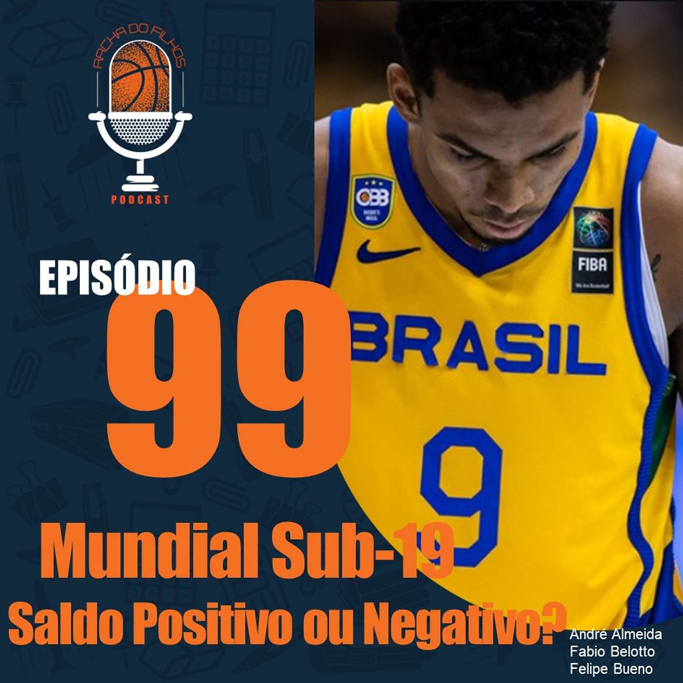 Ep.99 - Mundial Sub-19 - Saldo positivo ou negativo? episode artwork