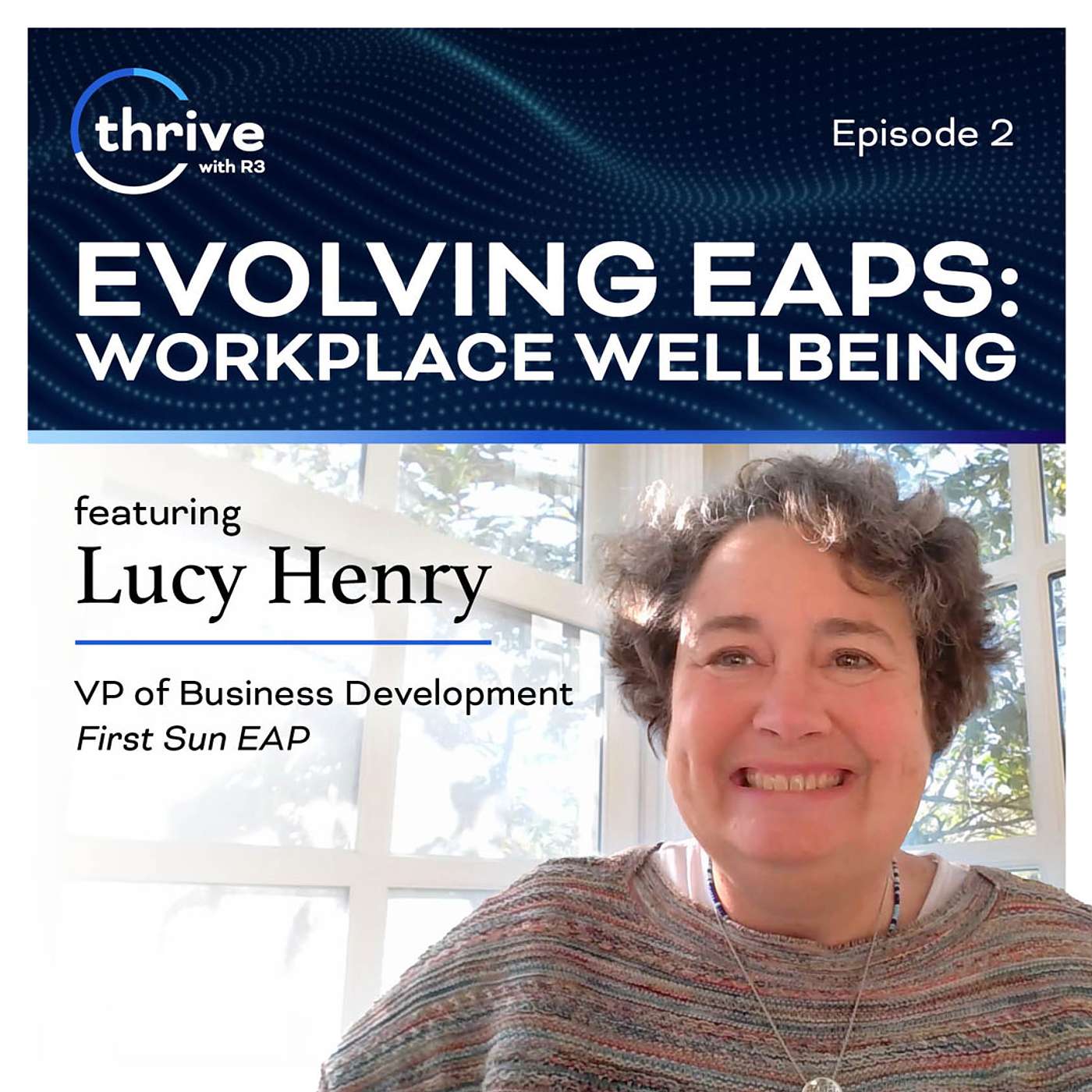 Thrive with R3 - Evolving EAPs: Workplace Wellbeing