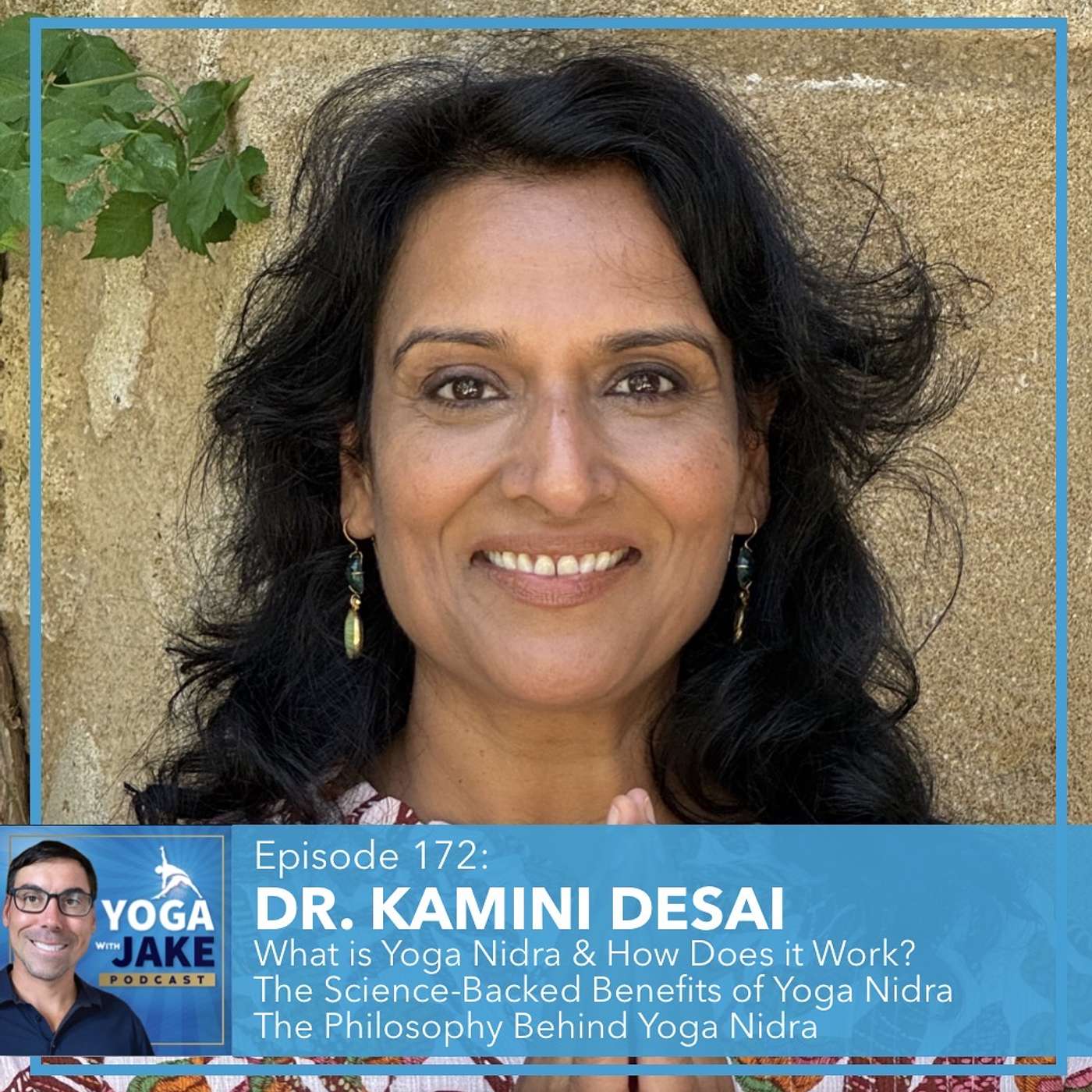 Dr. Kamini Desai: What is Yoga Nidra & How Does It Work? The Science-Backed Benefits of Yoga Nidra. The Philosophy Behind Yoga Nidra. episode artwork