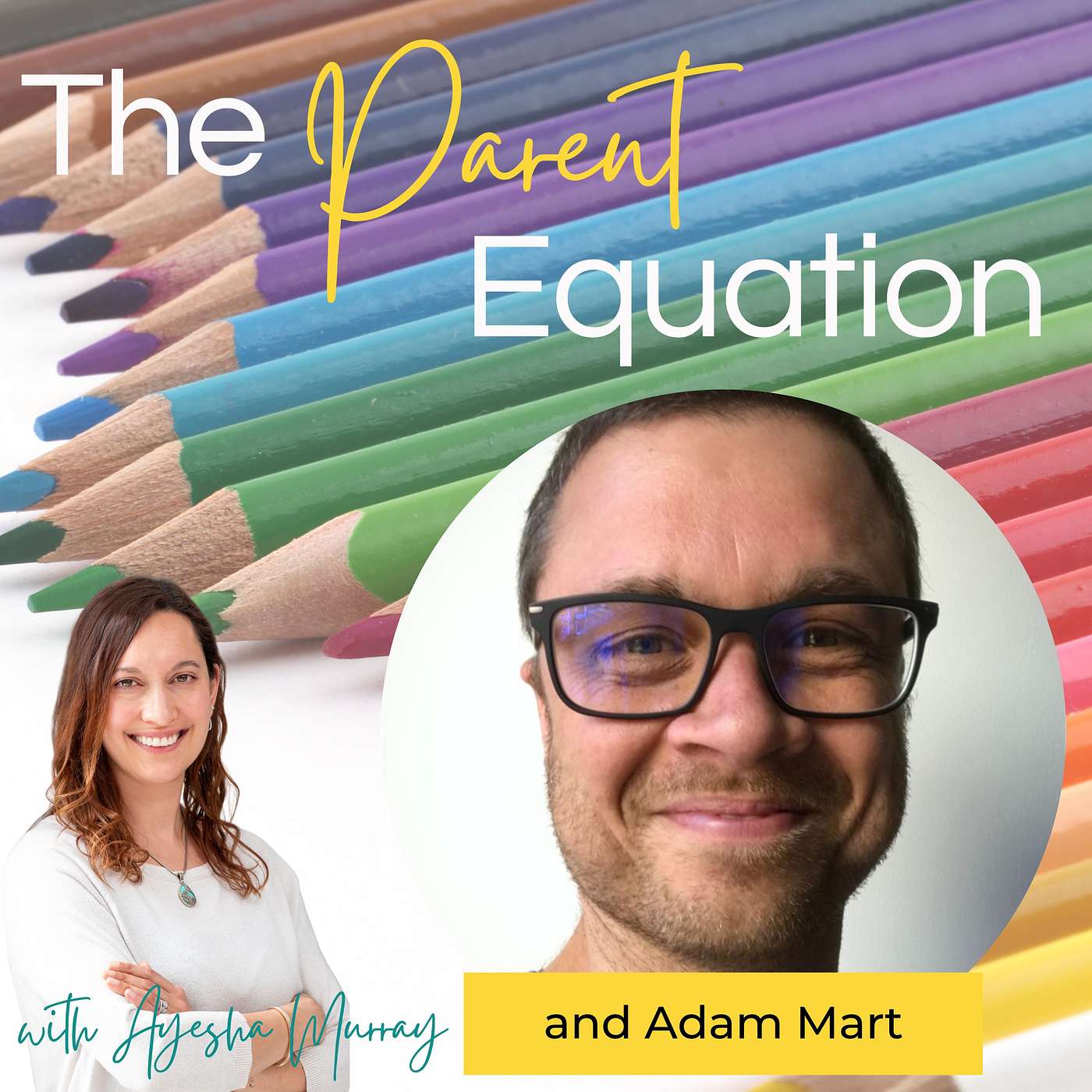 The Parent Equation - with Ayesha Murray