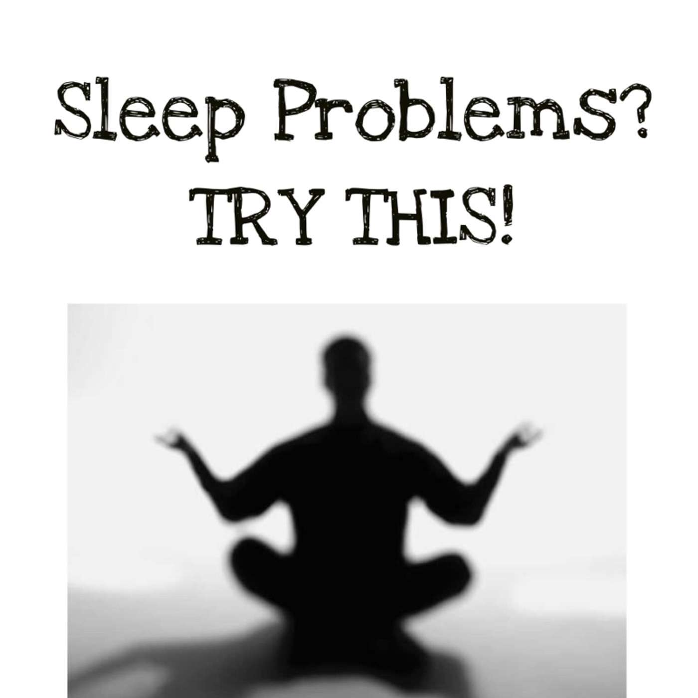 Topic: Sleeping Problems? TRY THIS!