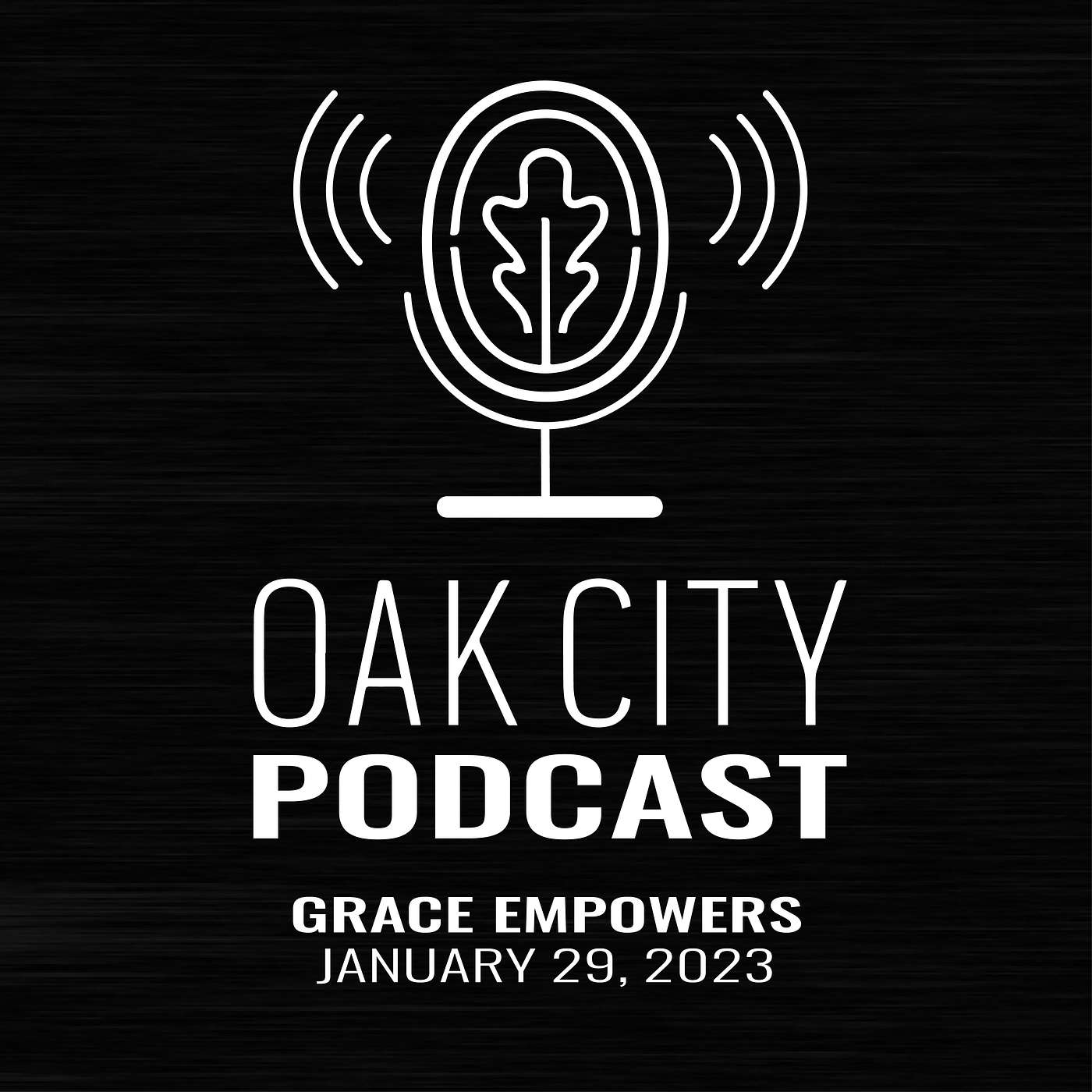 Podcast | Oak City Church