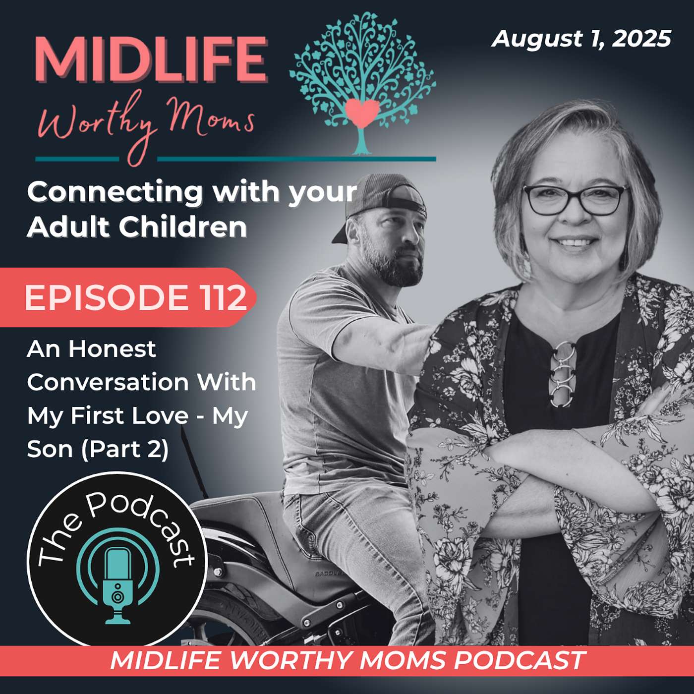 Ep 112: An Honest Conversation With My First Love - My Son (Part 2)