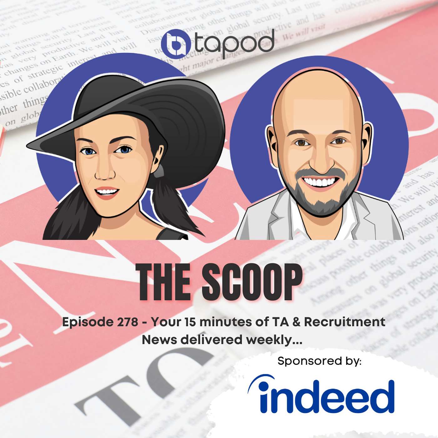 Episode 278 - Your Weekly TA & Recruitment News with The Scoop