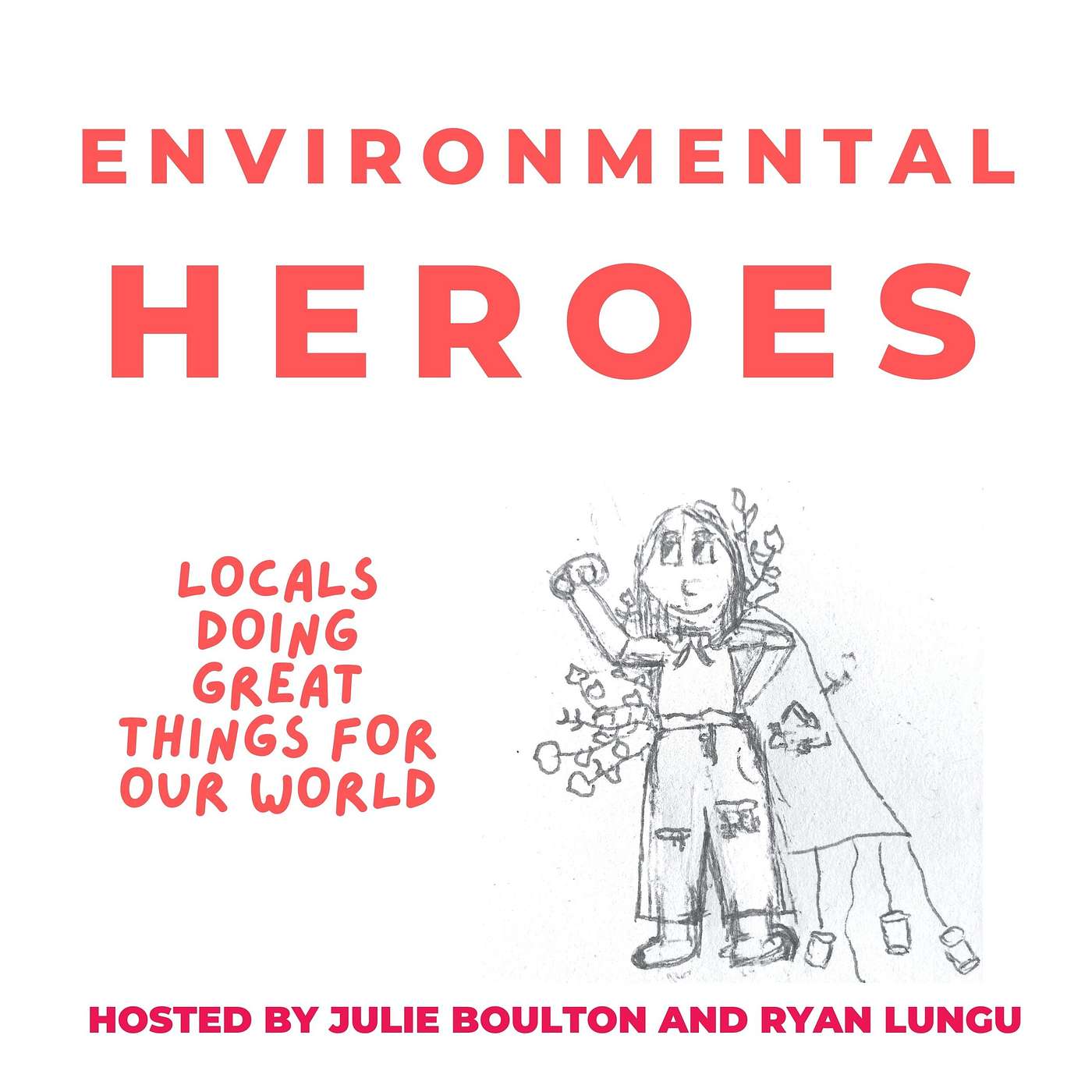Local Environment Heroes