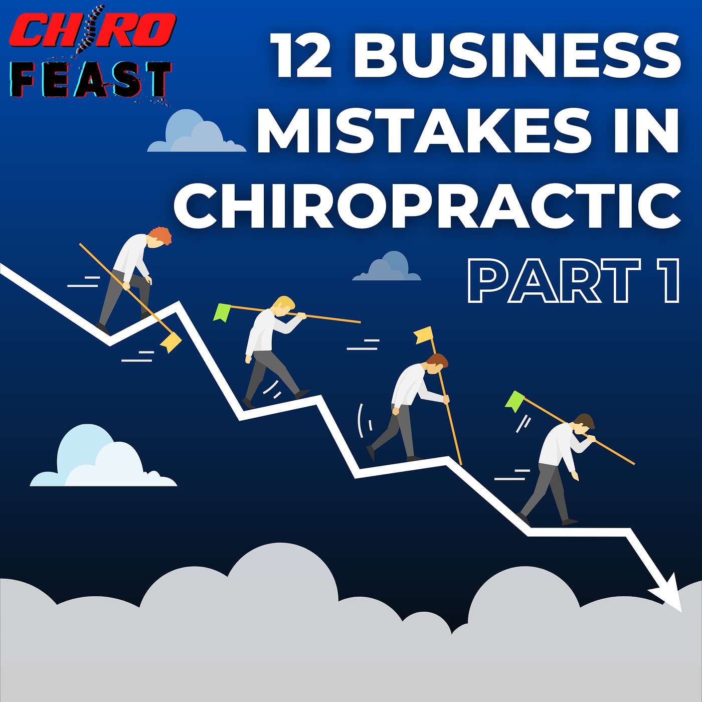 ChiroFEAST: THE Podcast for Chiropractors and Entrepreneurs