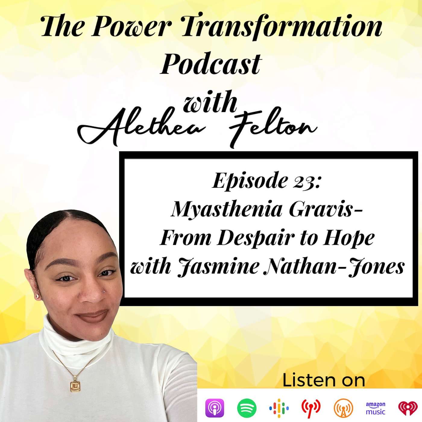 23. Myasthenia Gravis: From Despair to Hope with Jasmine Nathan-Jones