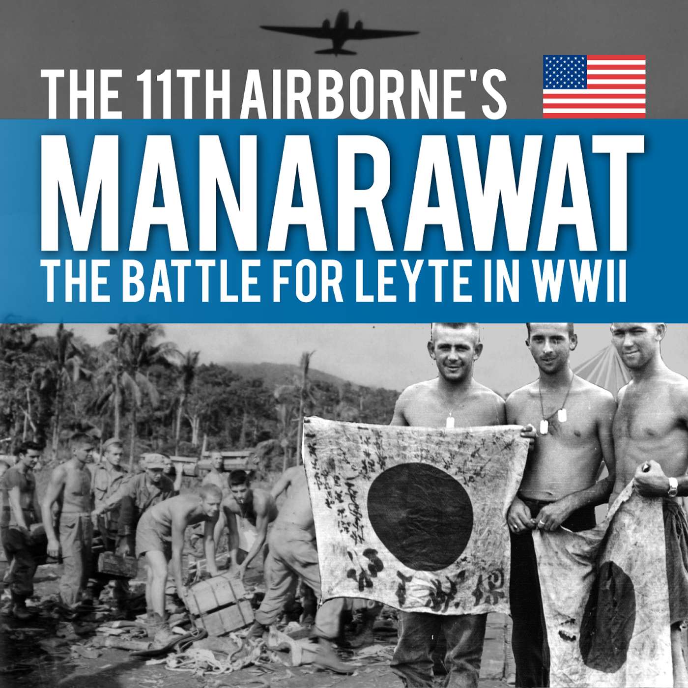 Manarawat: The 11th Airborne's Plateau in the Pacific in WWII episode artwork