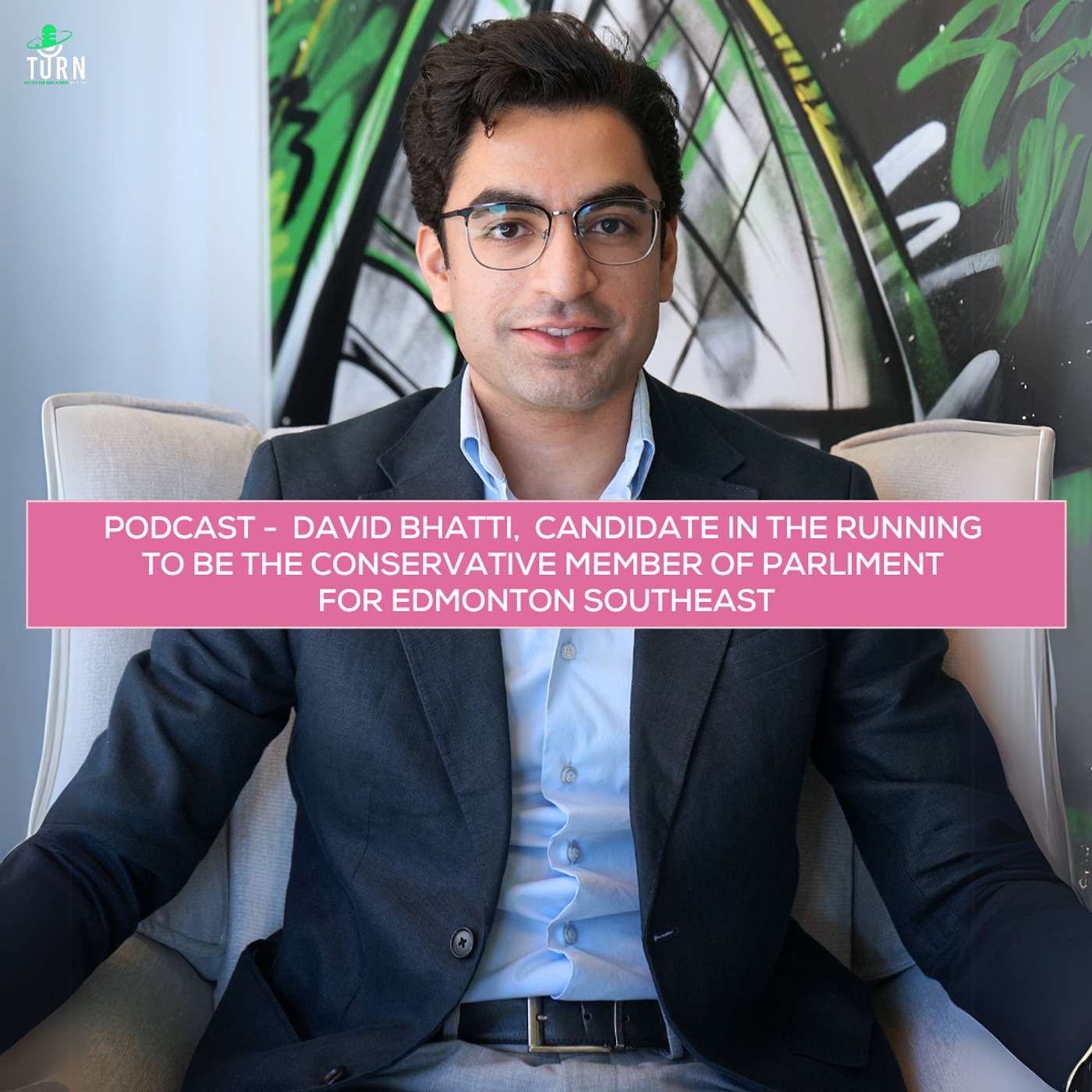 #197 David Bhatti, Candidate in the  running to be the Conservative Member of Parliment for Edmonton Southeast