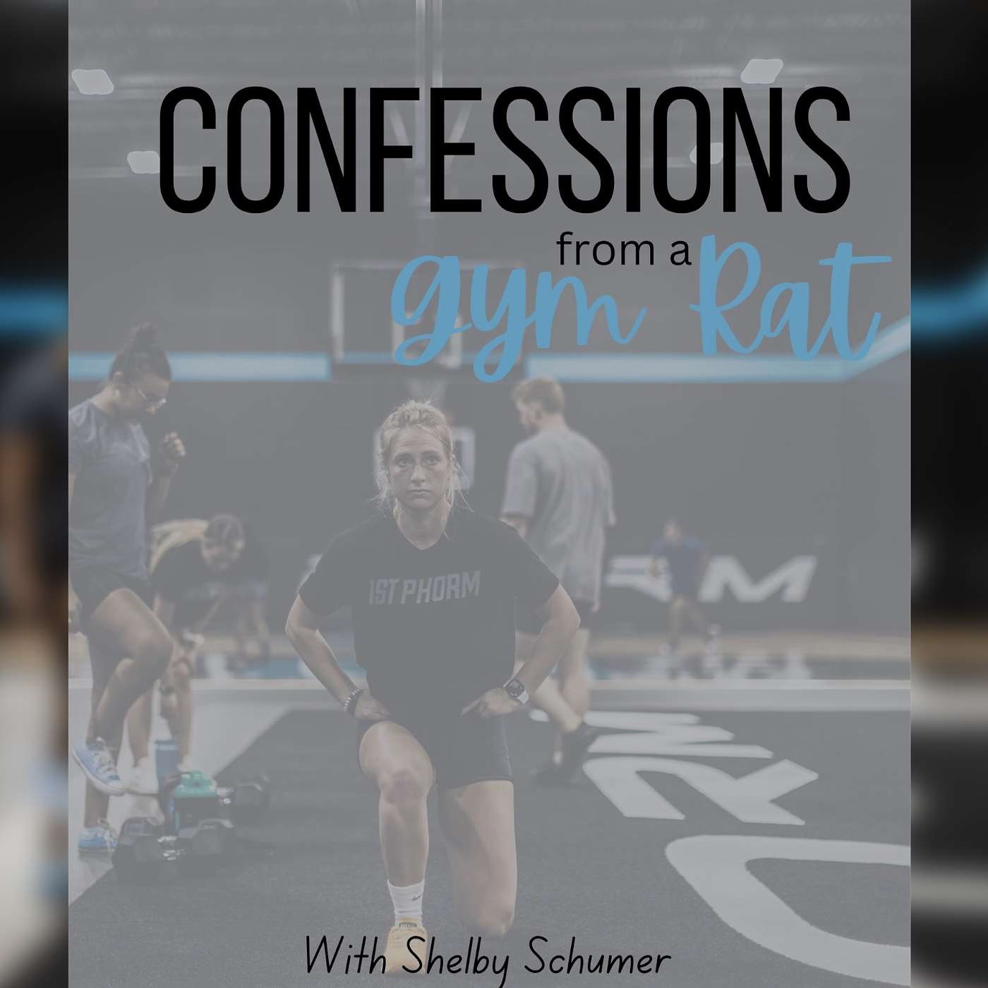 Confessions from a Gym Rat podcast artwork