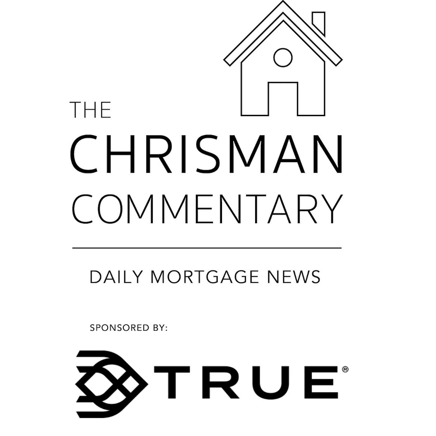 Chrisman Commentary - Daily Mortgage News