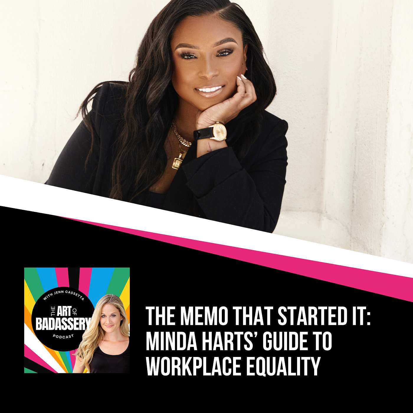 47 | The Memo That Started It: Minda Harts' Guide to Workplace Equality