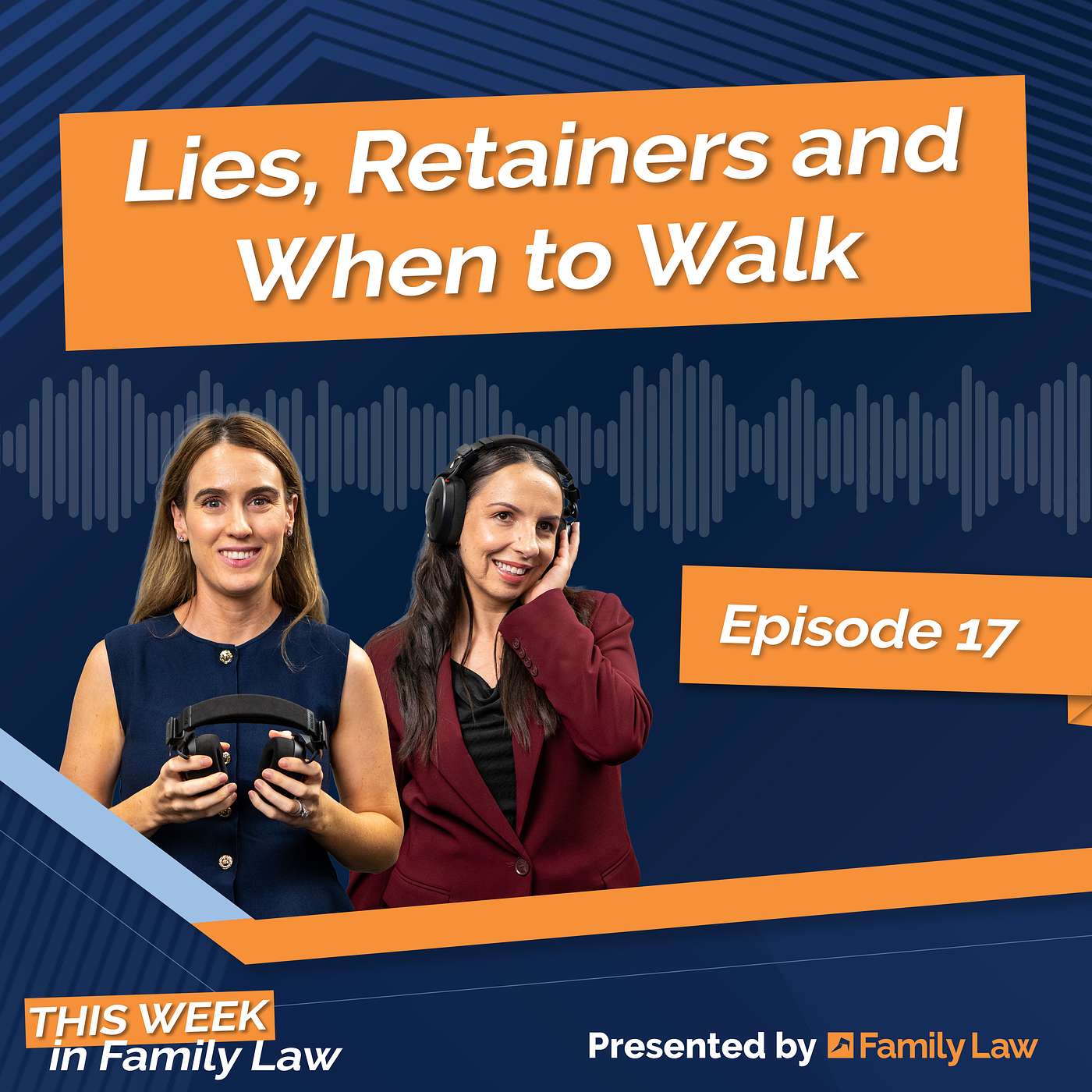 Ep 17: Lies, retainers and when to walk episode artwork