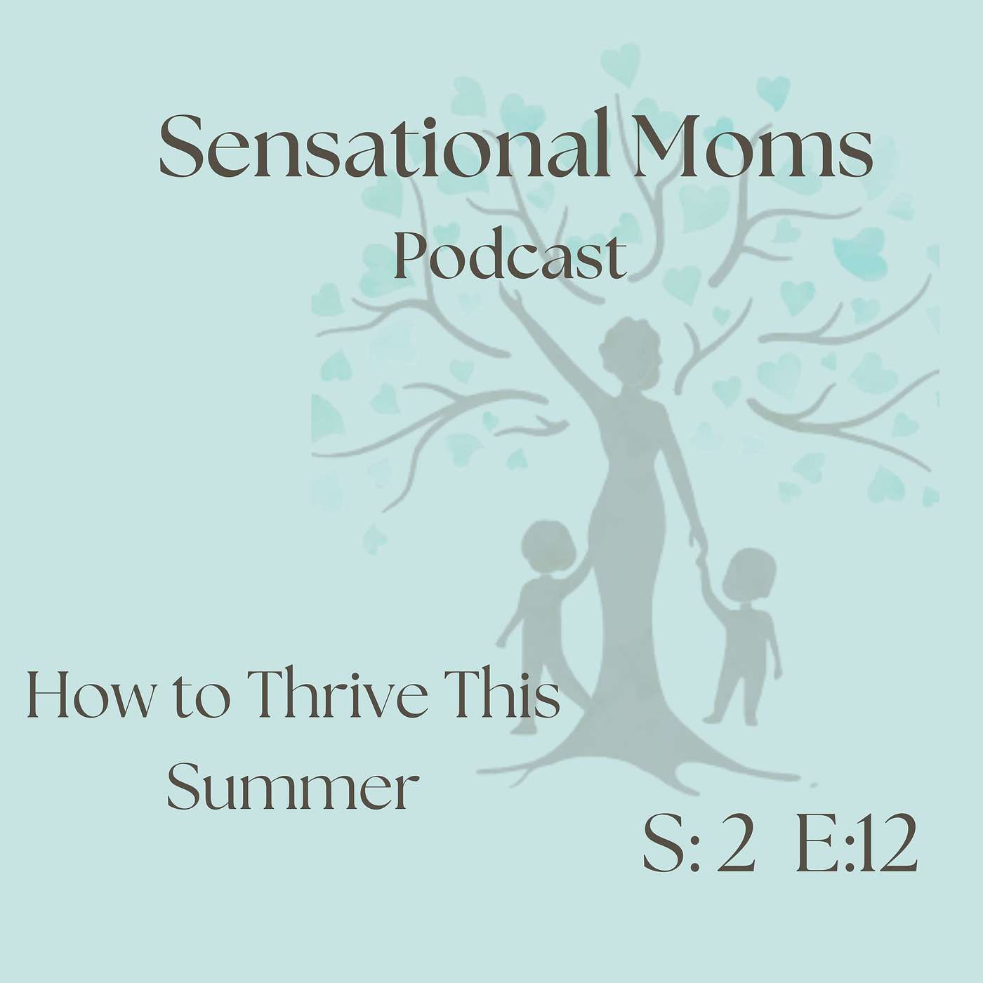 How to Thrive This Summer: 5 Strategies for Mom's Regulation
