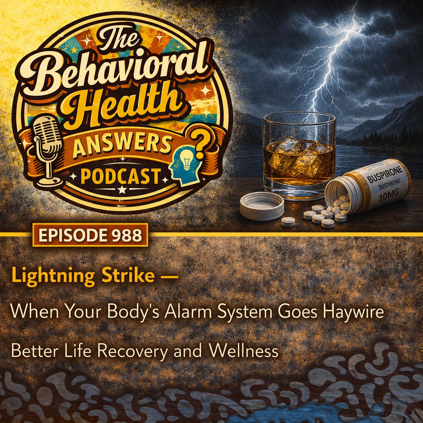 Episode 988: Lightning Strike - When Your Body's Alarm System Goes Haywire | Better Life Recovery and Wellness episode artwork