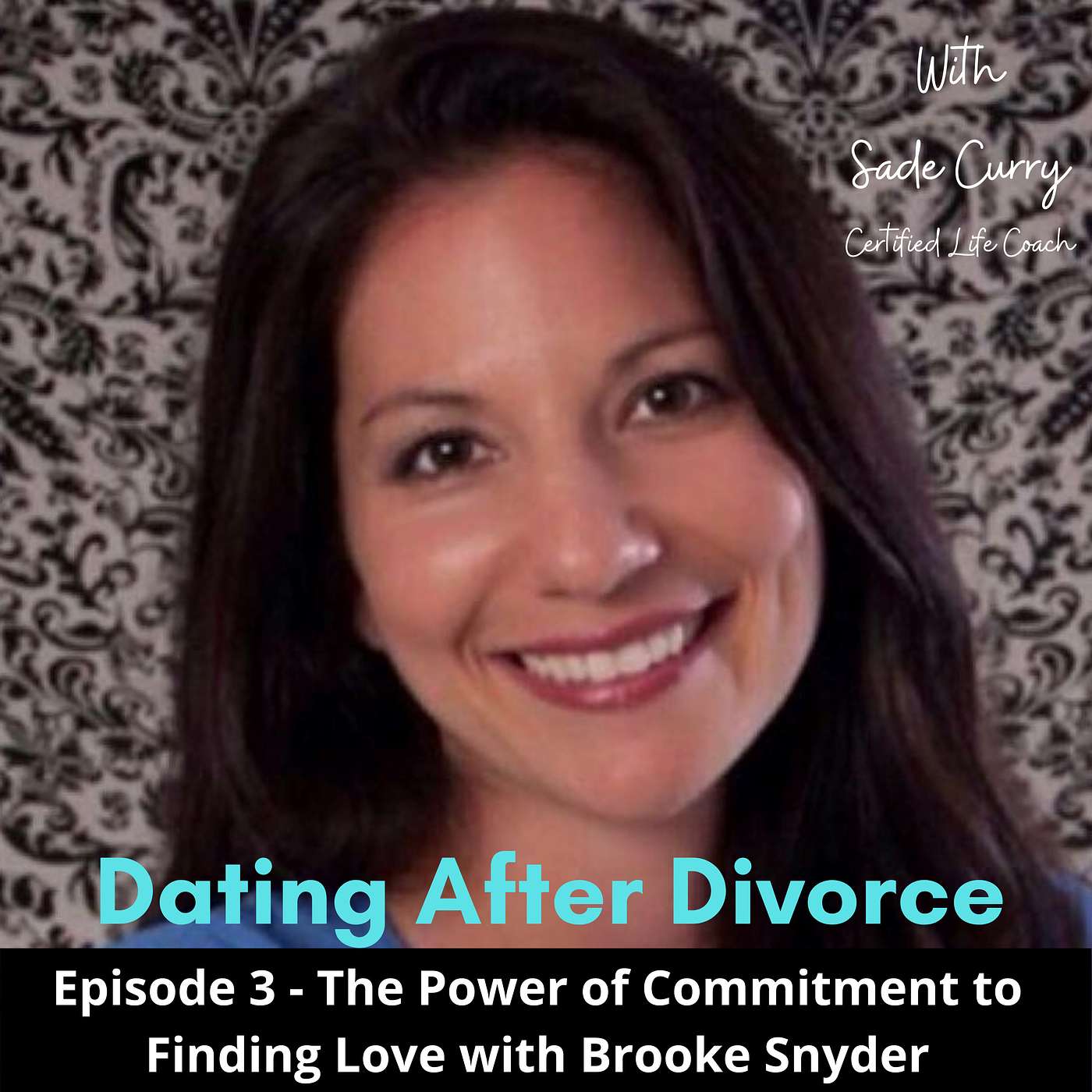 3. The Power of Commitment to Finding Love with Brooke Snyder