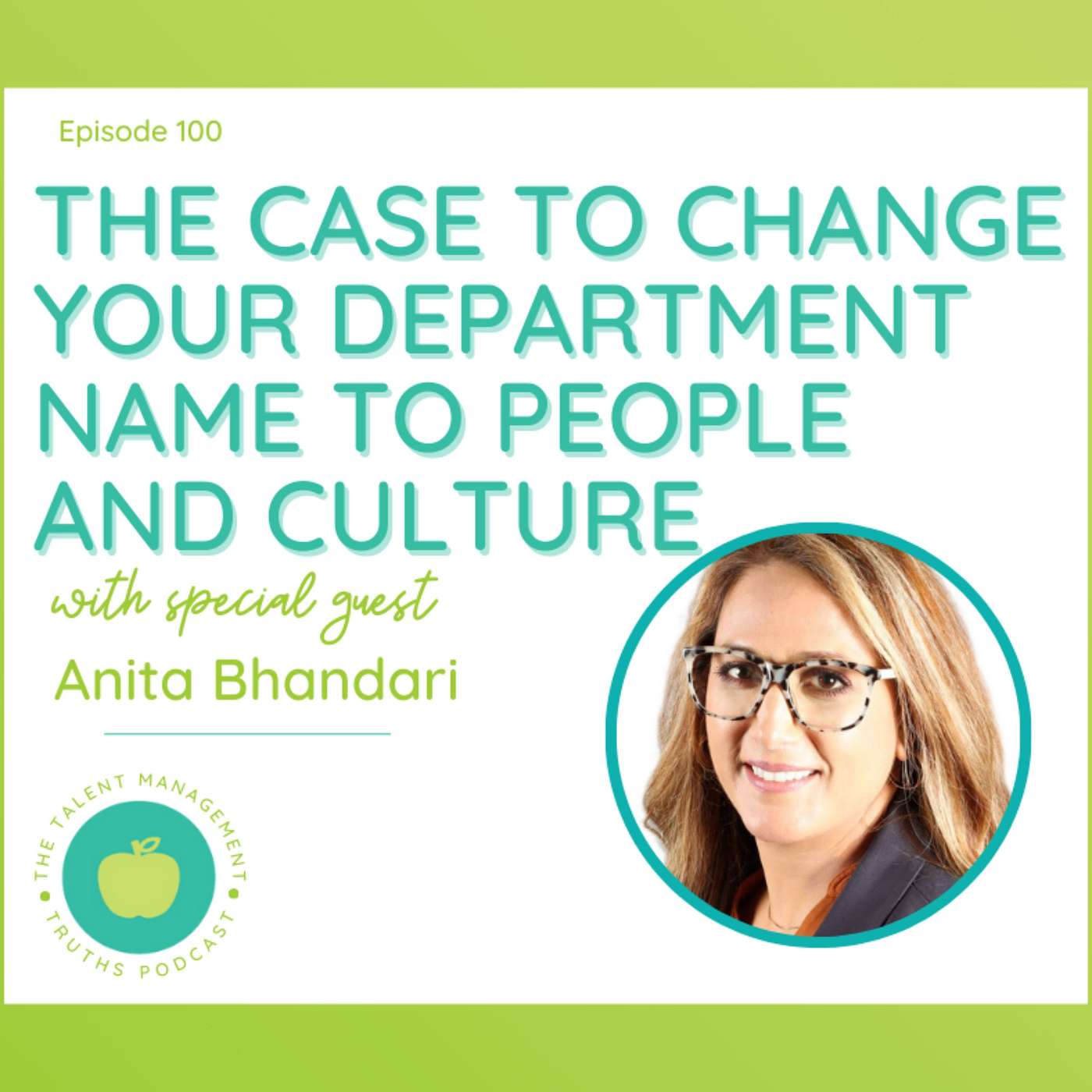 The Case to Change Your Department Name to People and Culture with Anita Bhandari