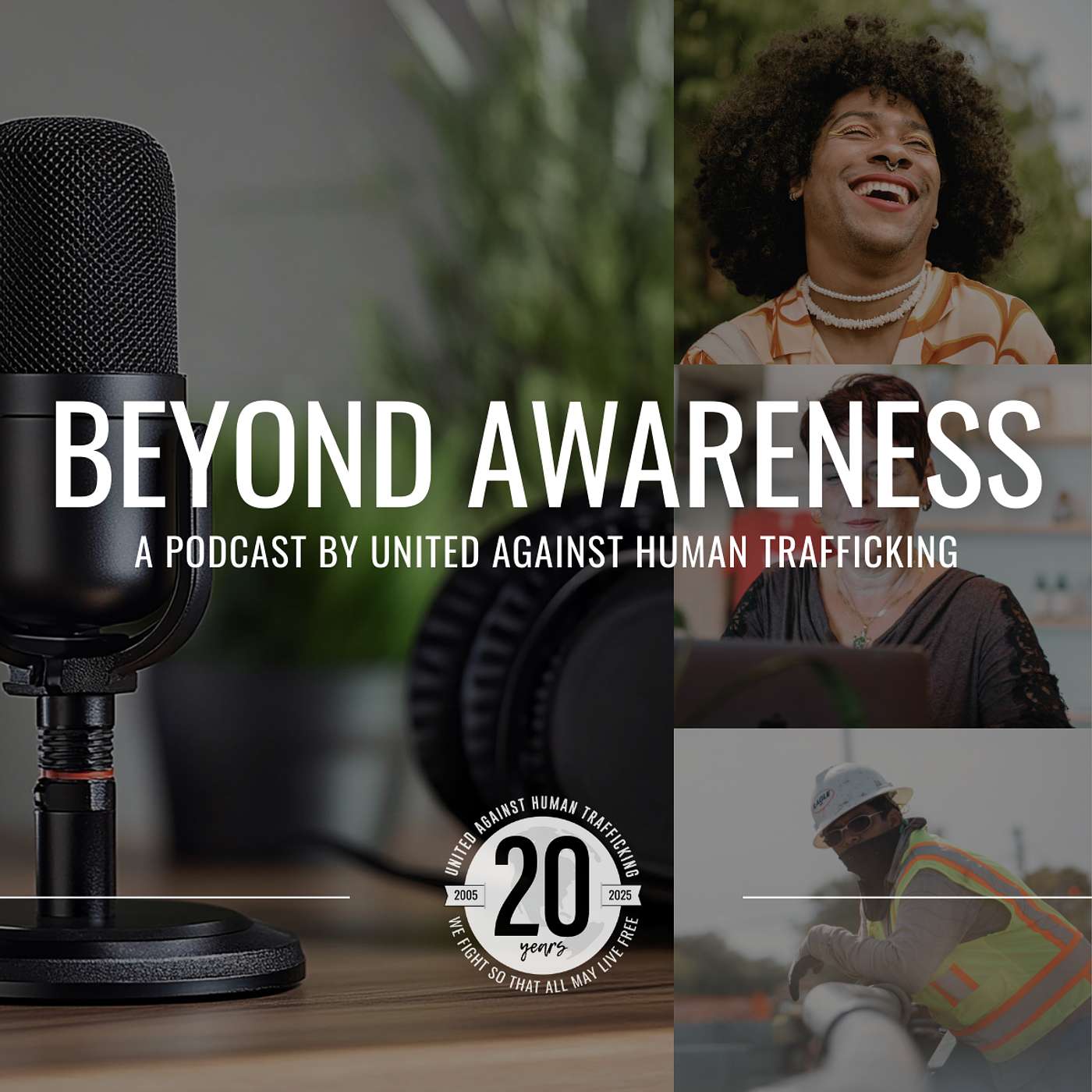 Beyond Awareness - A Podcast by United Against Human Trafficking