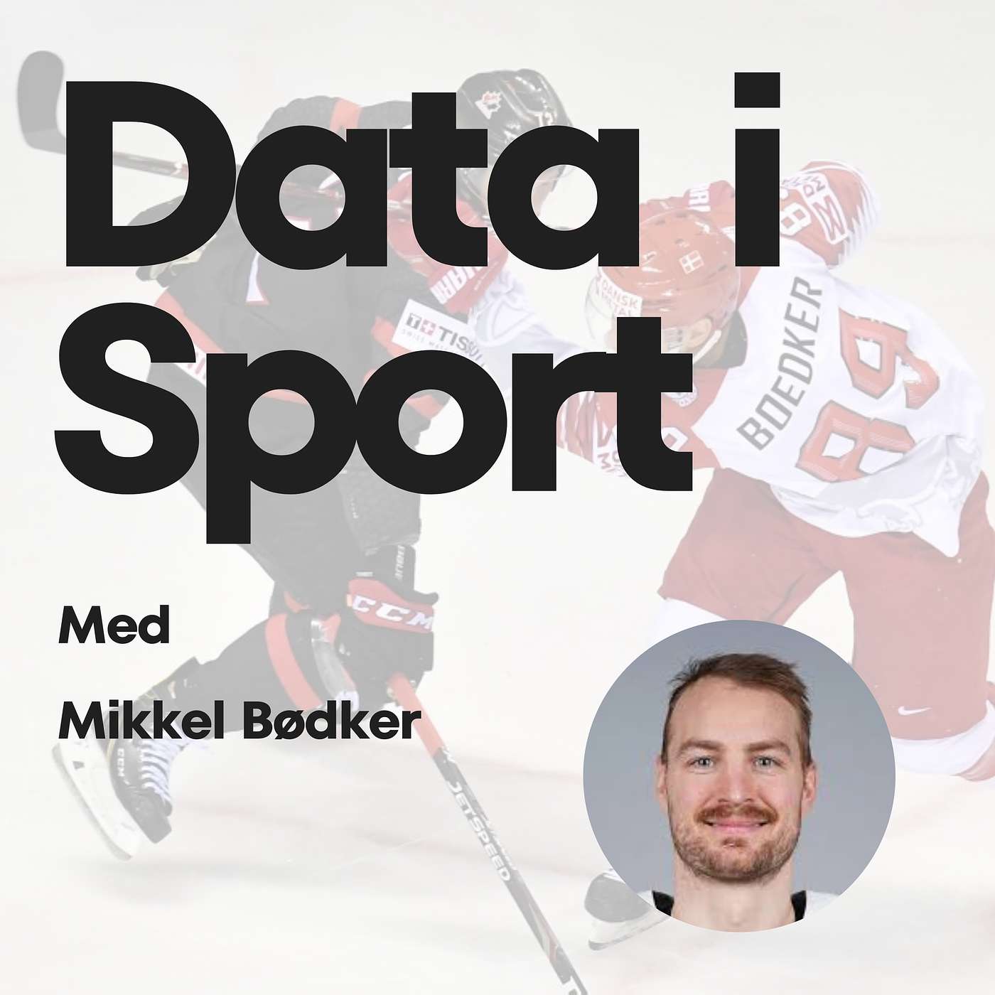 Data i Sport l Mikkel Bødker: NHL-erfaringer og dataens rolle i moderne ishockey