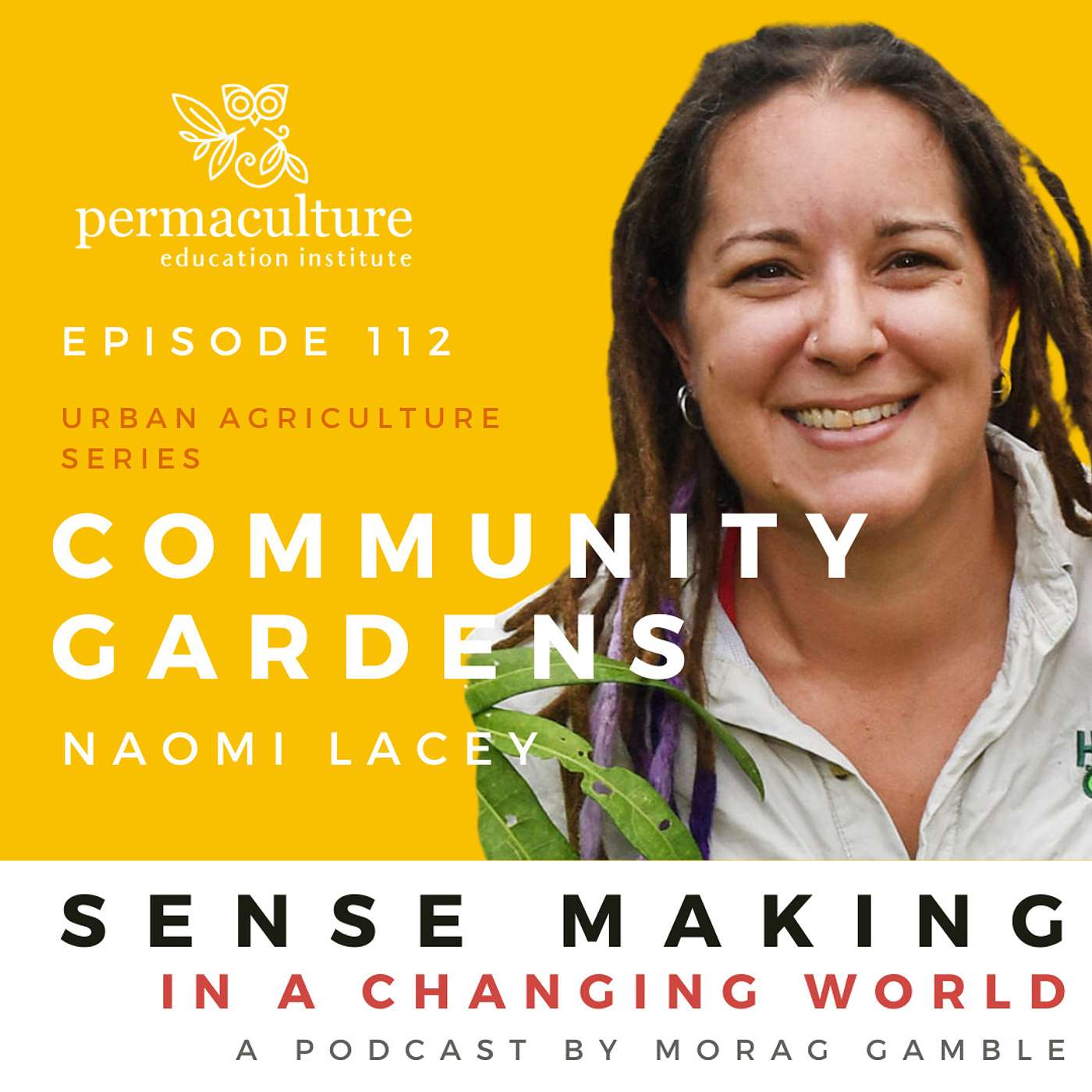 Community Gardens Australia with Naomi Lacey and Morag Gamble - Urban Agriculture Month #3