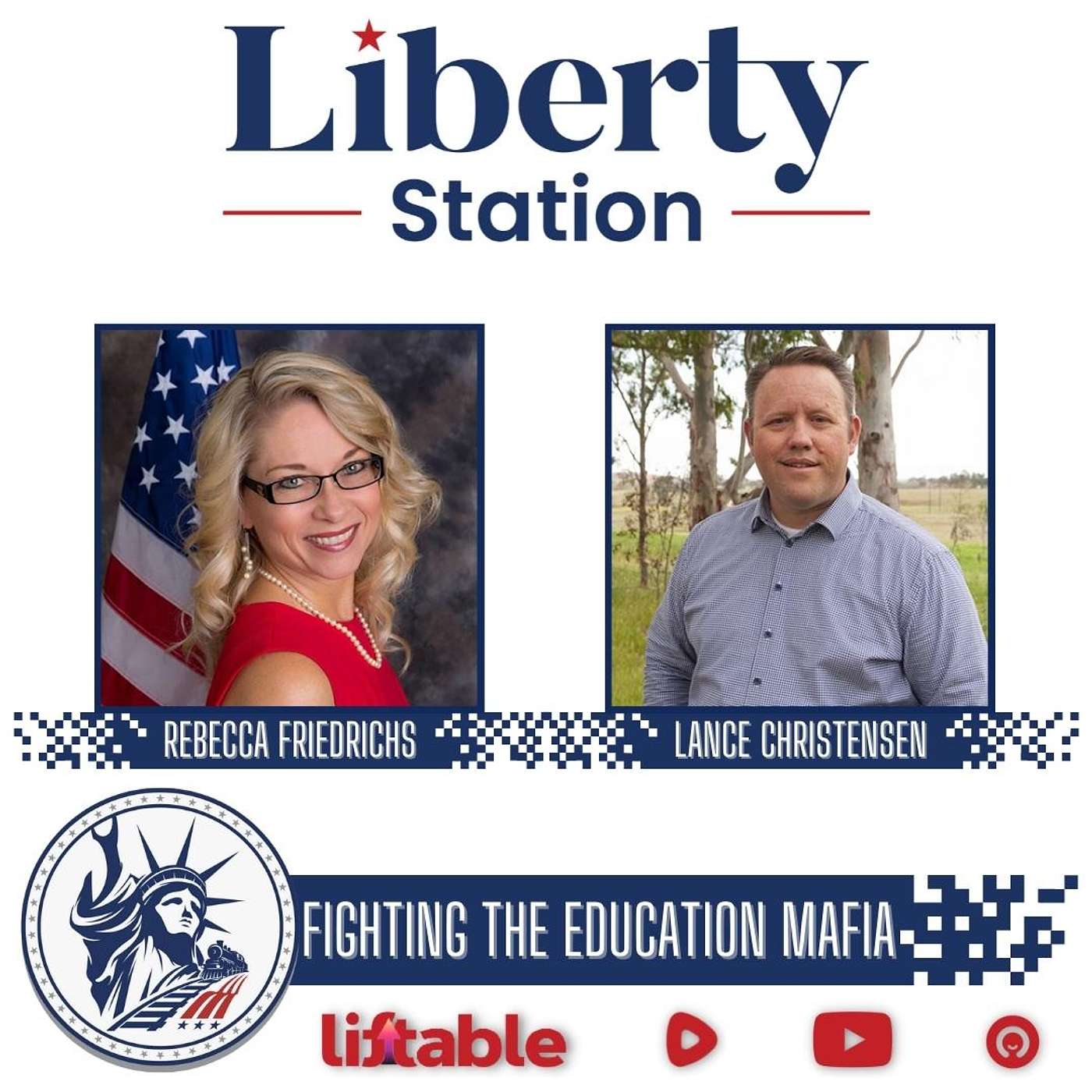 Rebecca Friedrichs & Lance Christensen | Fighting The Education Mafia | Liberty Station Ep 113
