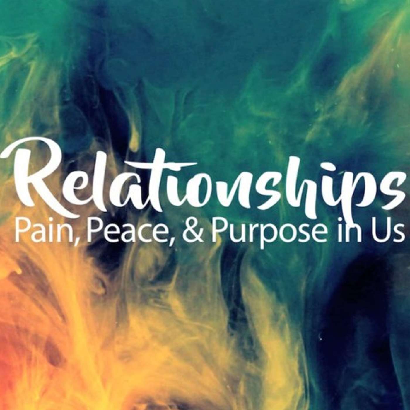 Relationships - The Peace In Us episode artwork