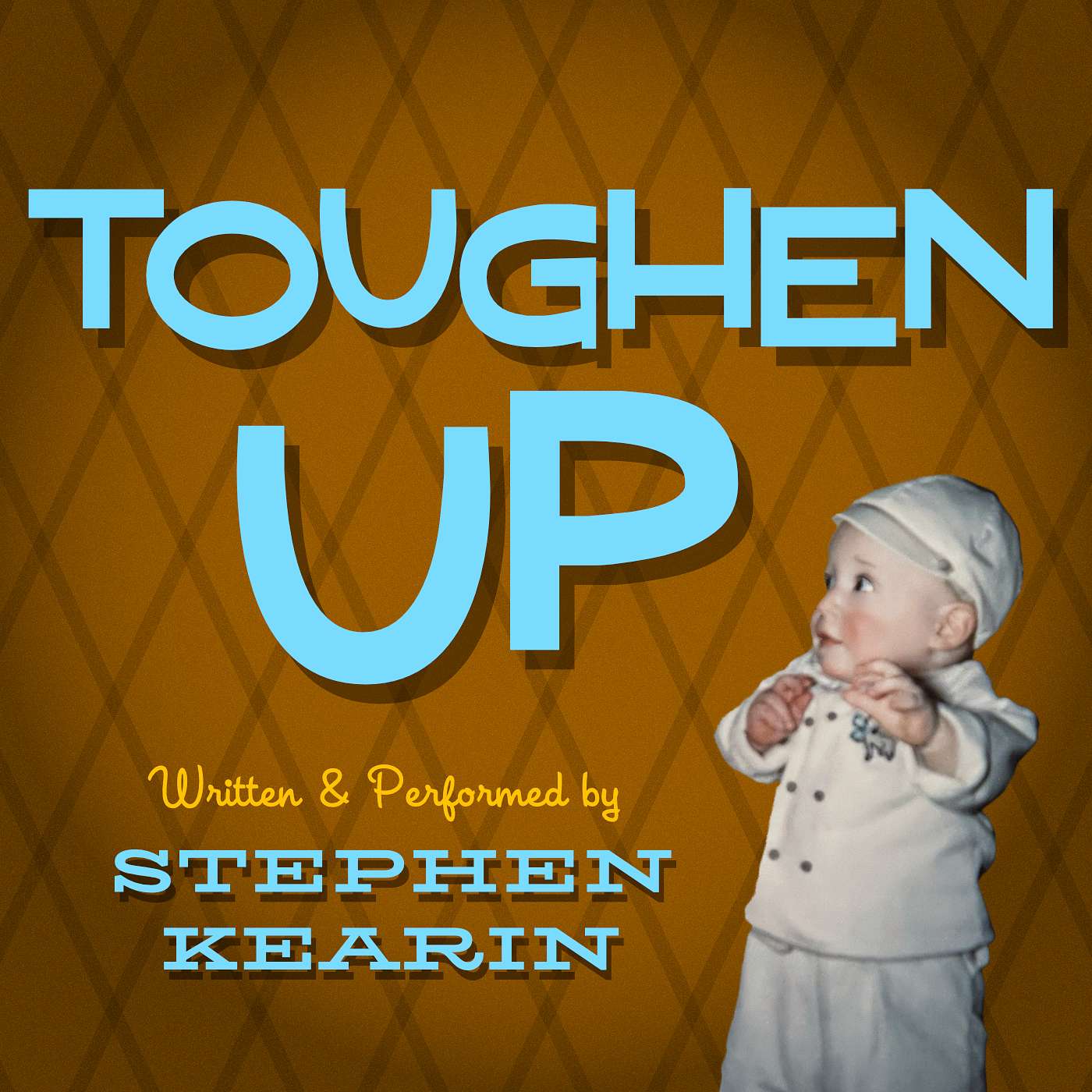 Toughen Up