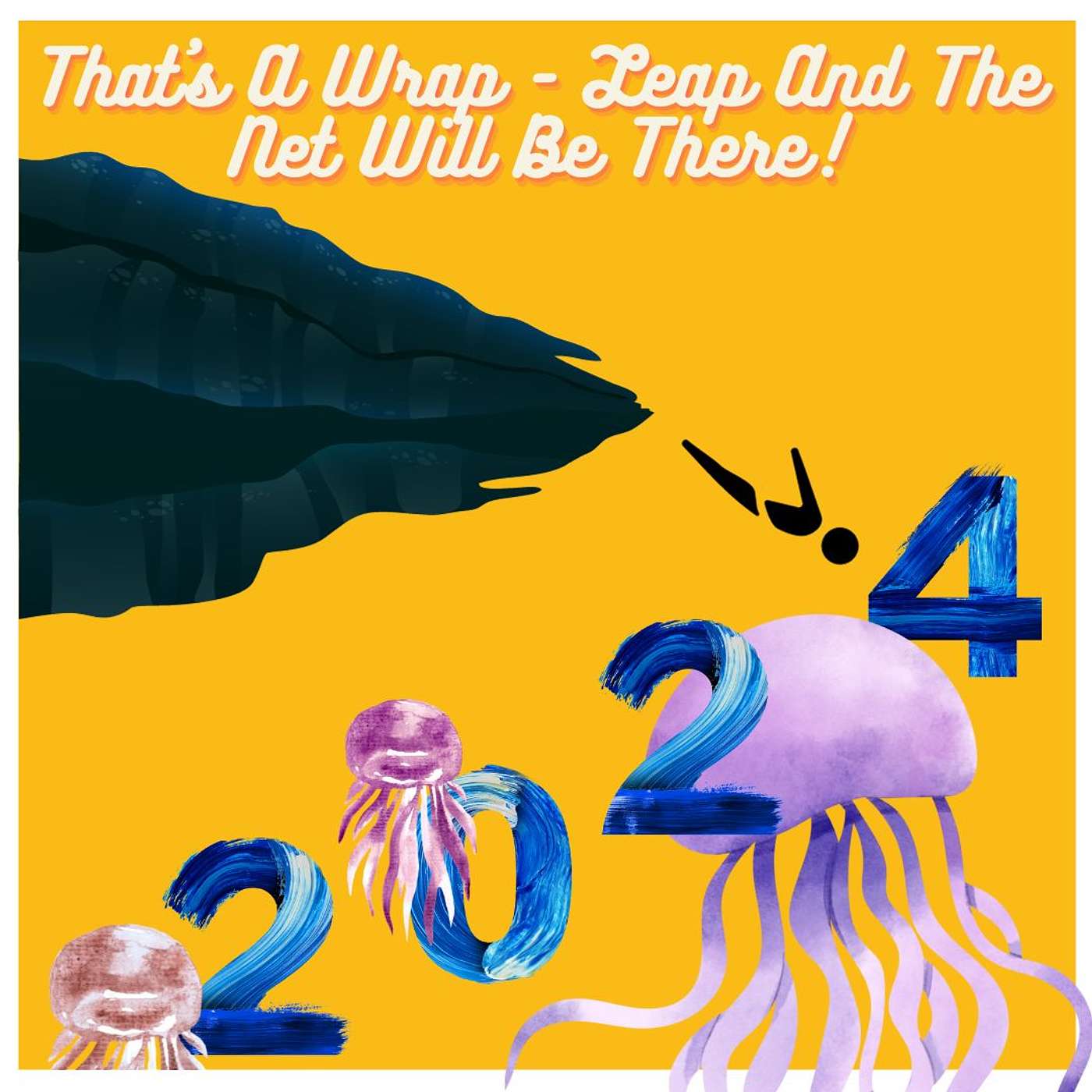 That's a Wrap - Leap and the Net Will Be There! | Creative Chaos