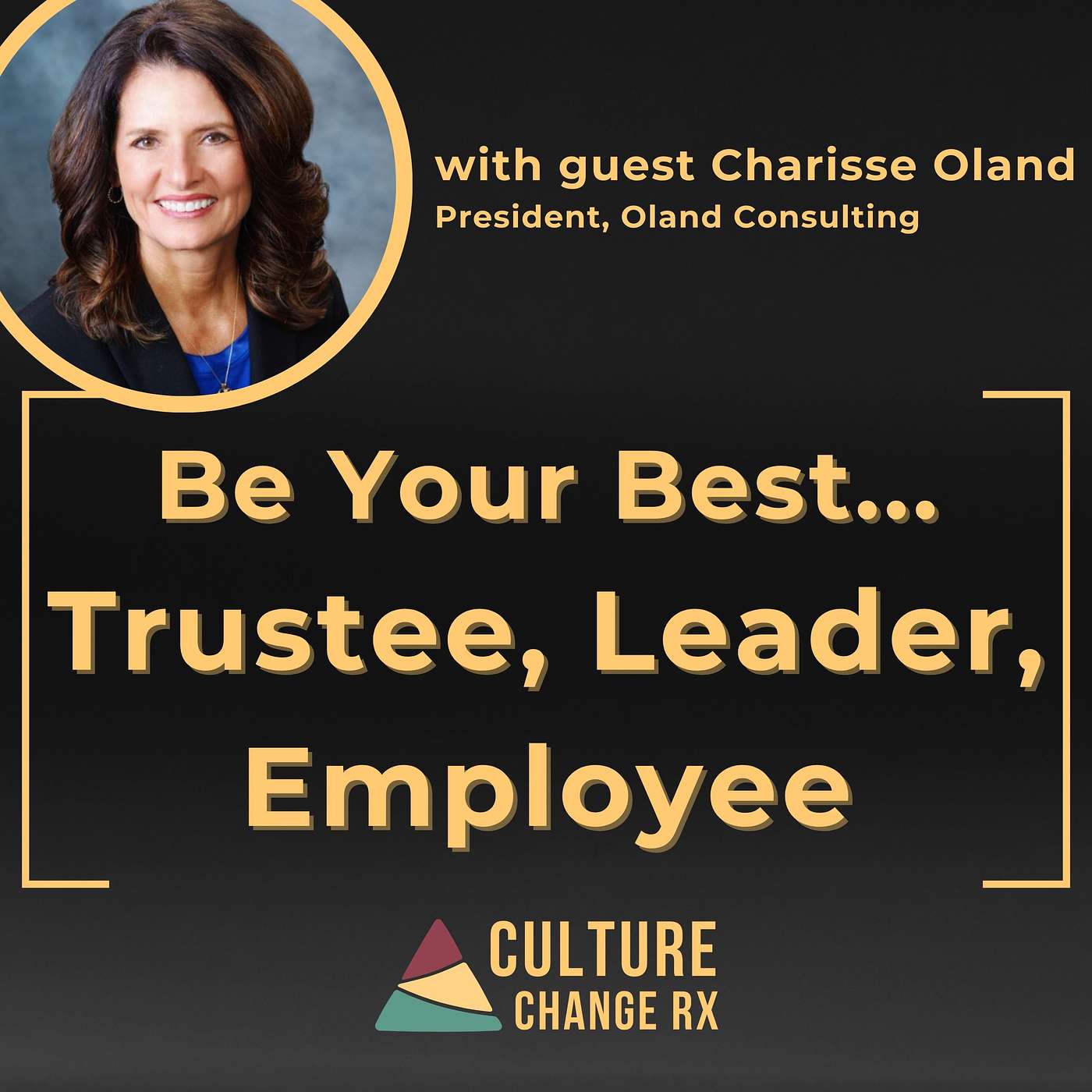 Be Your Best . . . Trustee, Leader, Employee