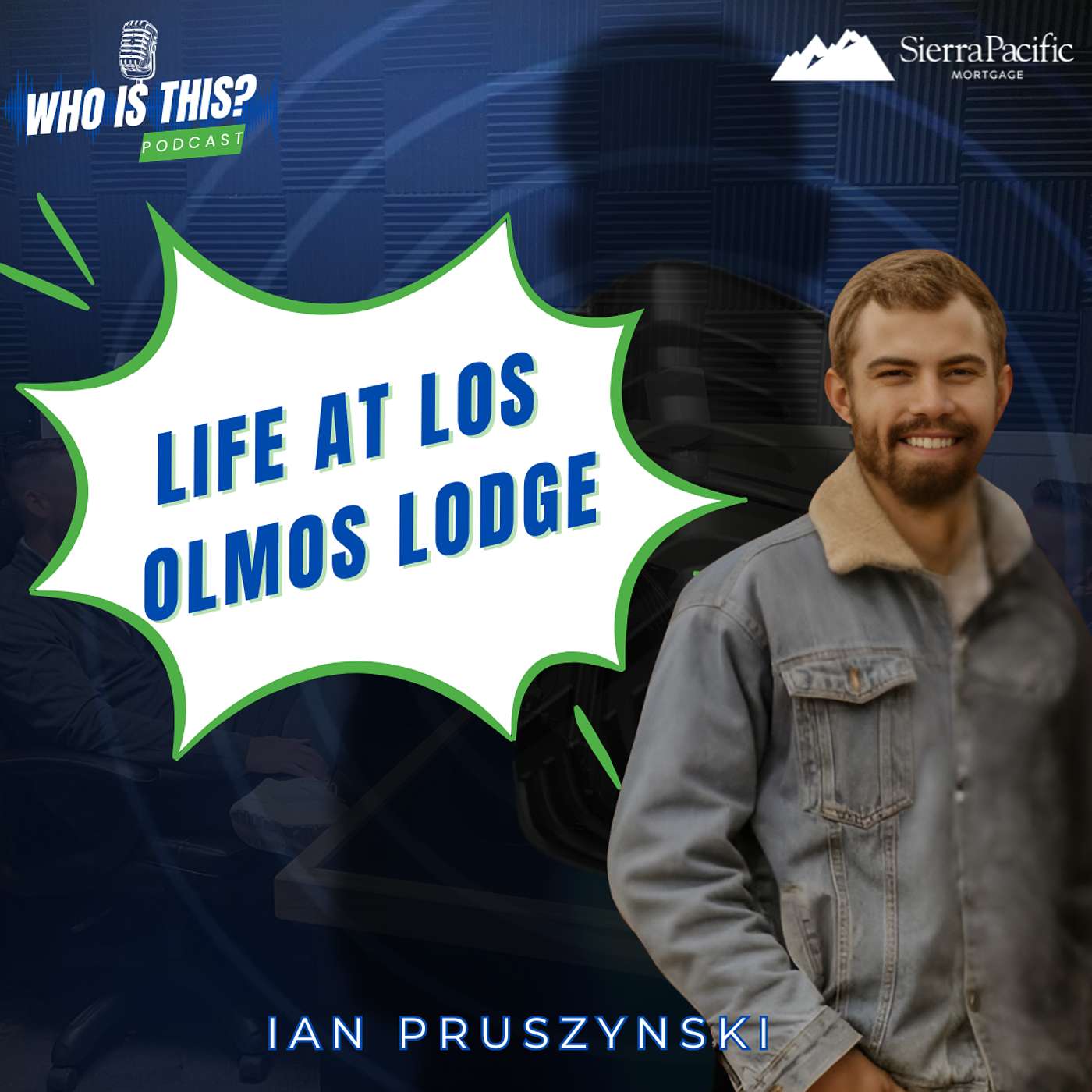 S2. Ep 26 - Ian Pruszynski - Los Olmos Lodge: Big Dreams in the New Mexico Wilderness