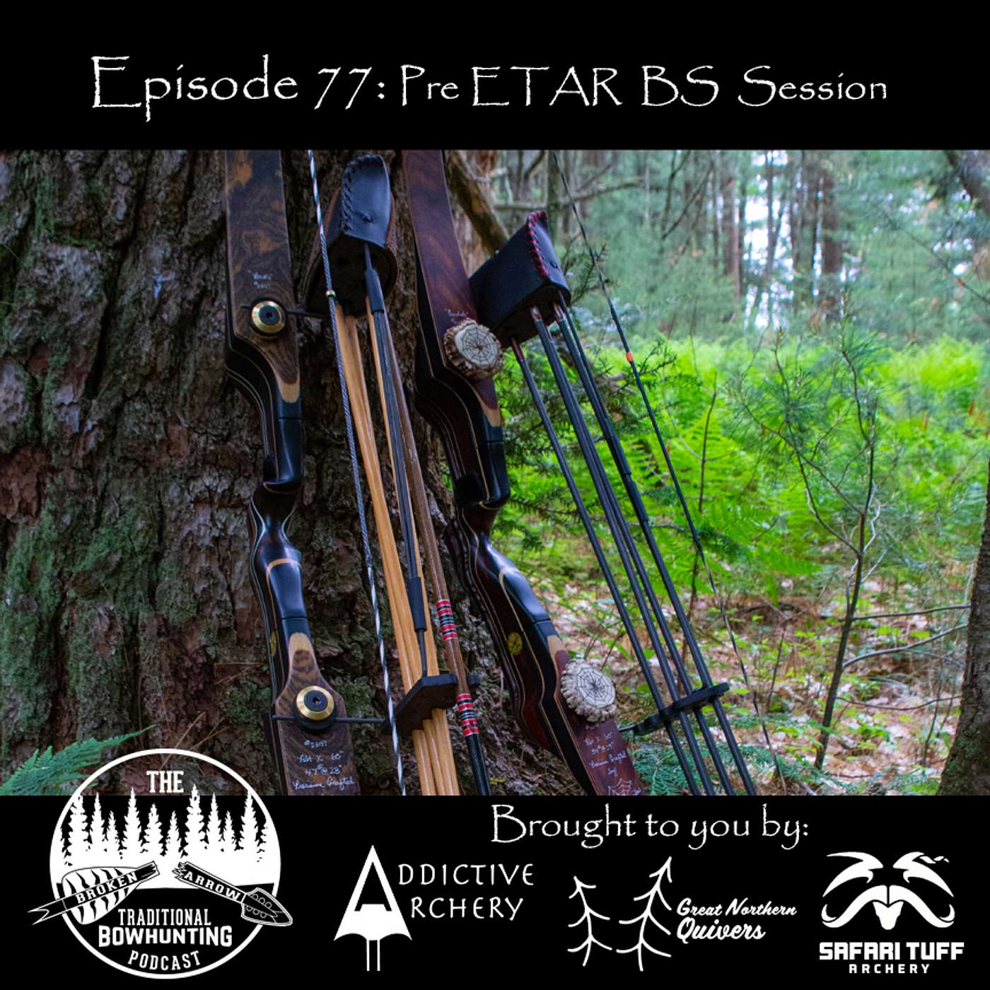 The Broken Arrow: Traditional Bowhunting Podcast