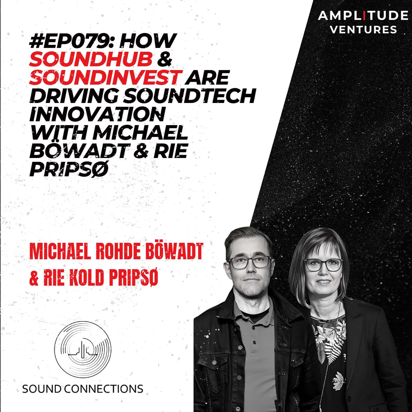 #079: INVESTOR: Michael Böwadt & Rie Pripsø: Fueling SoundTech Success with SoundHub & SoundInvest