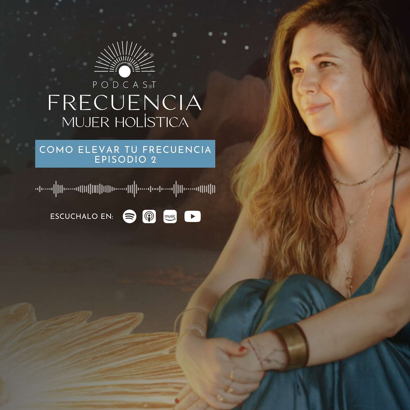 Cómo elevar tu frecuencia - Episodio 2