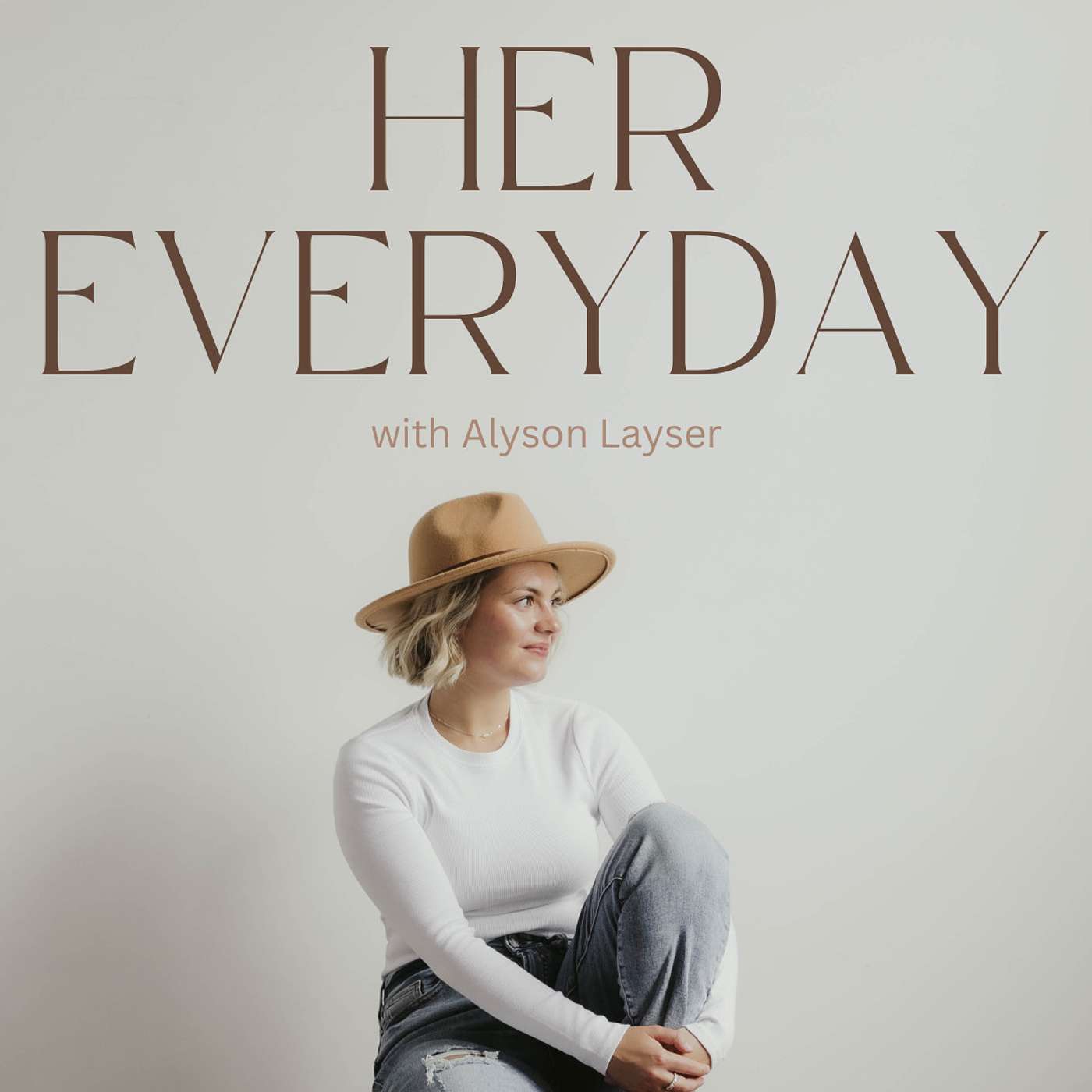 Her Everyday with Alyson Layser