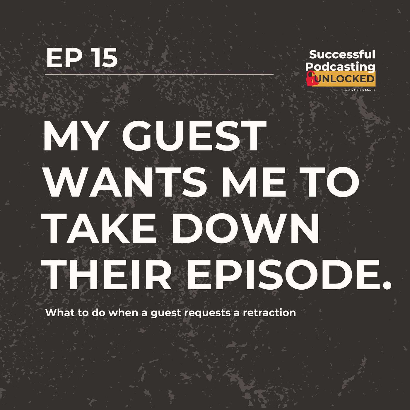 How to Navigate Podcast Guest Removal Requests
