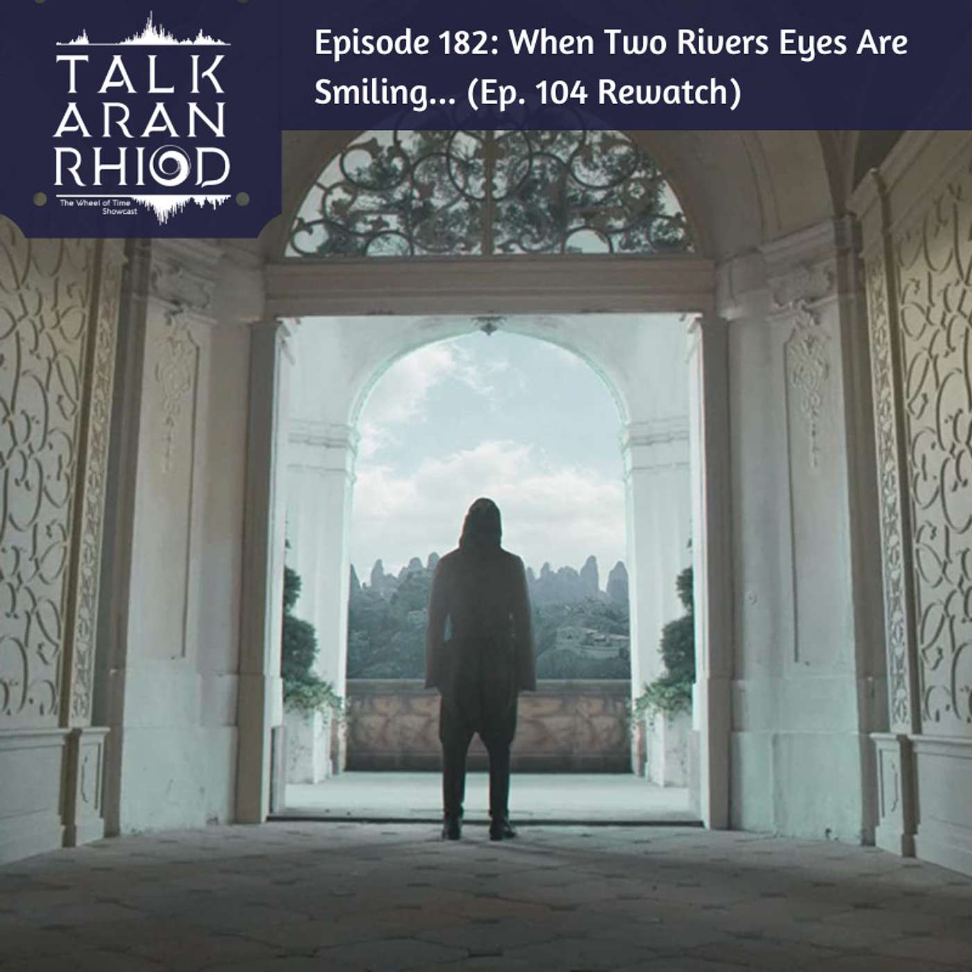 Talk\'aran\'rhiod: The Wheel of Time Showcast