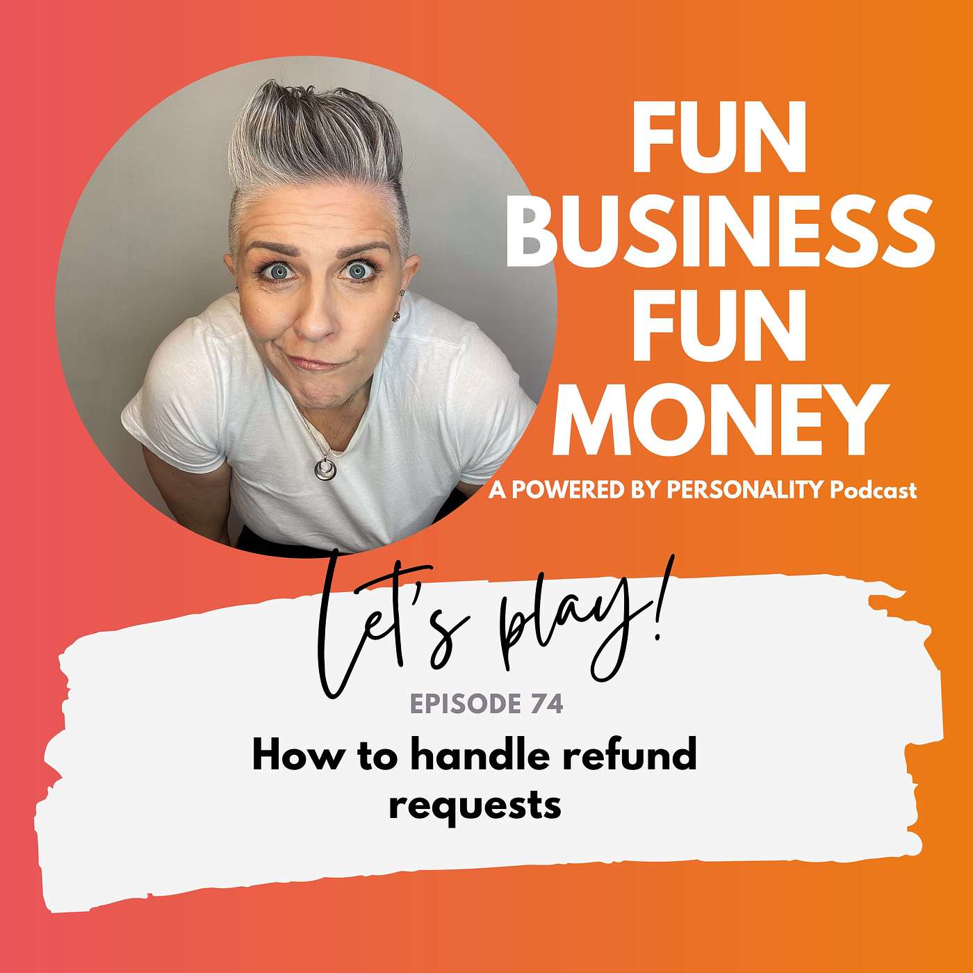 74: How to handle refund requests