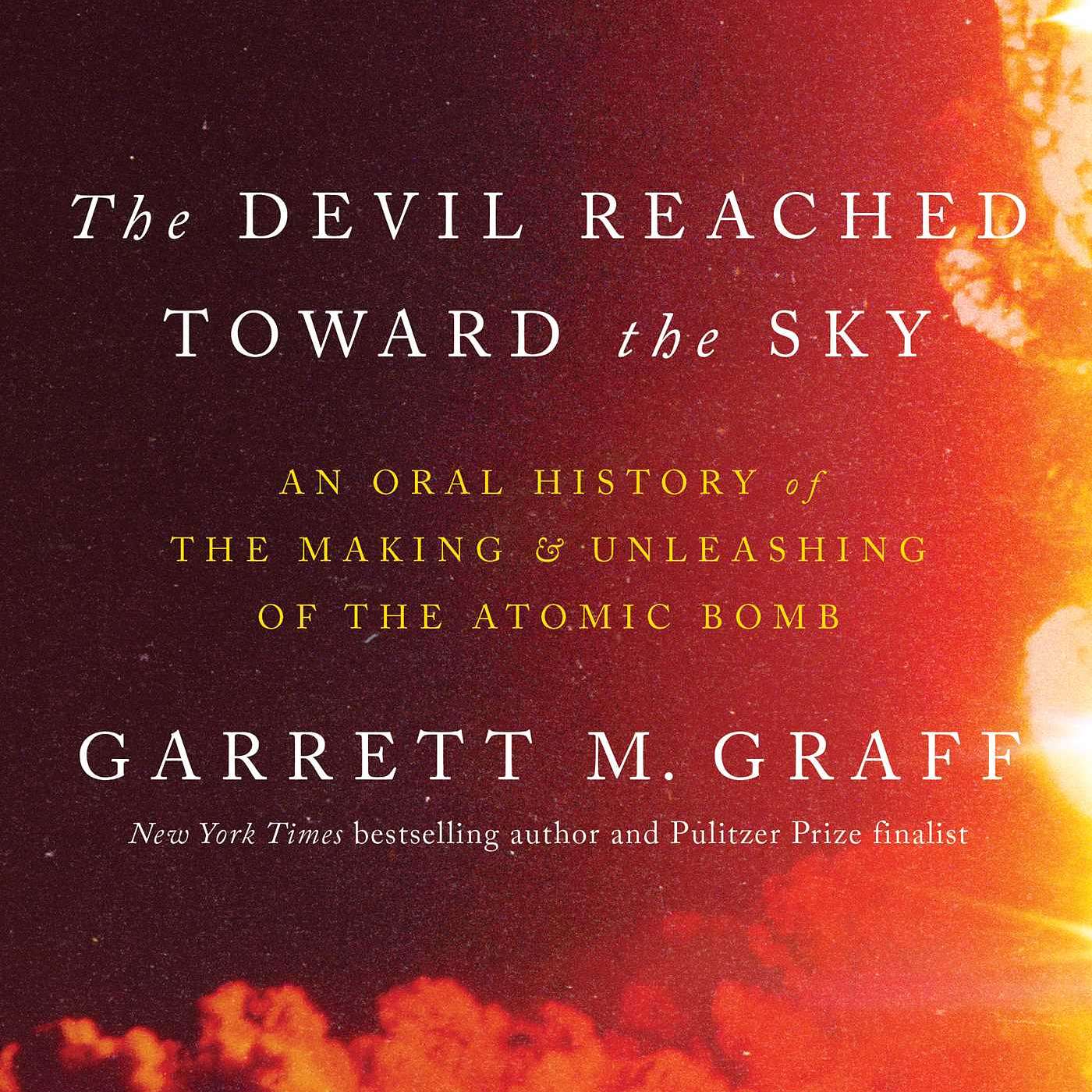 "The Devil Reached Toward the Sky" by Garrett Graff