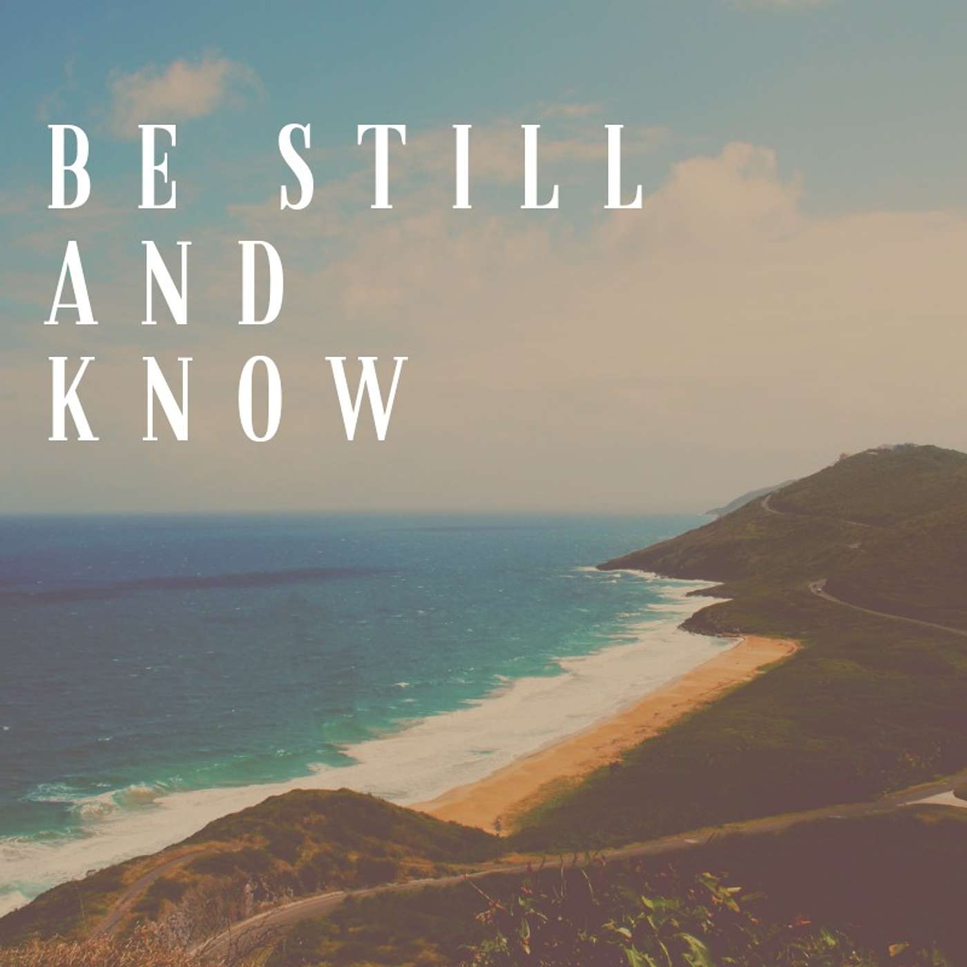 Be Still and Know This...Covenant