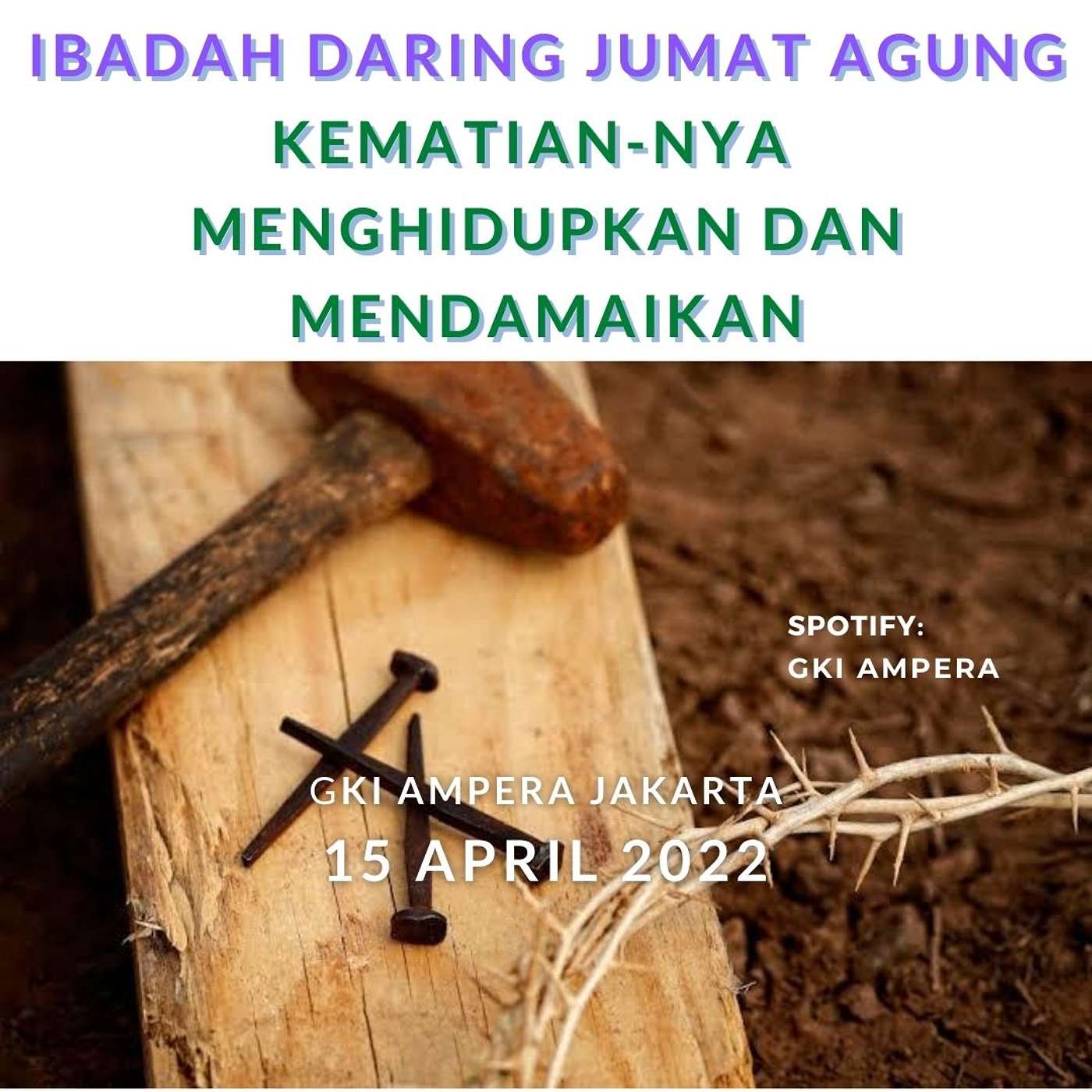 Ibadah Daring Jumat Agung - Perjamuan Kudus ( 15 April 2022 ) episode artwork