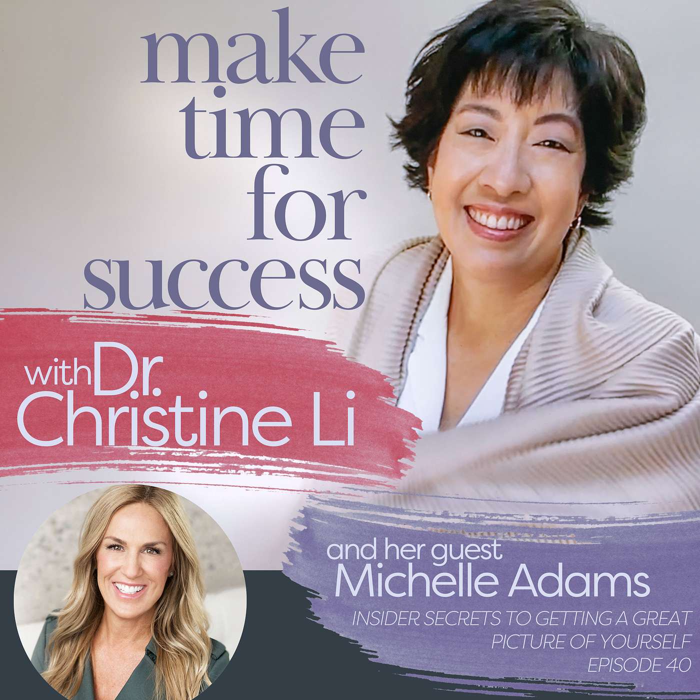 Make Time for Success with Dr. Christine Li