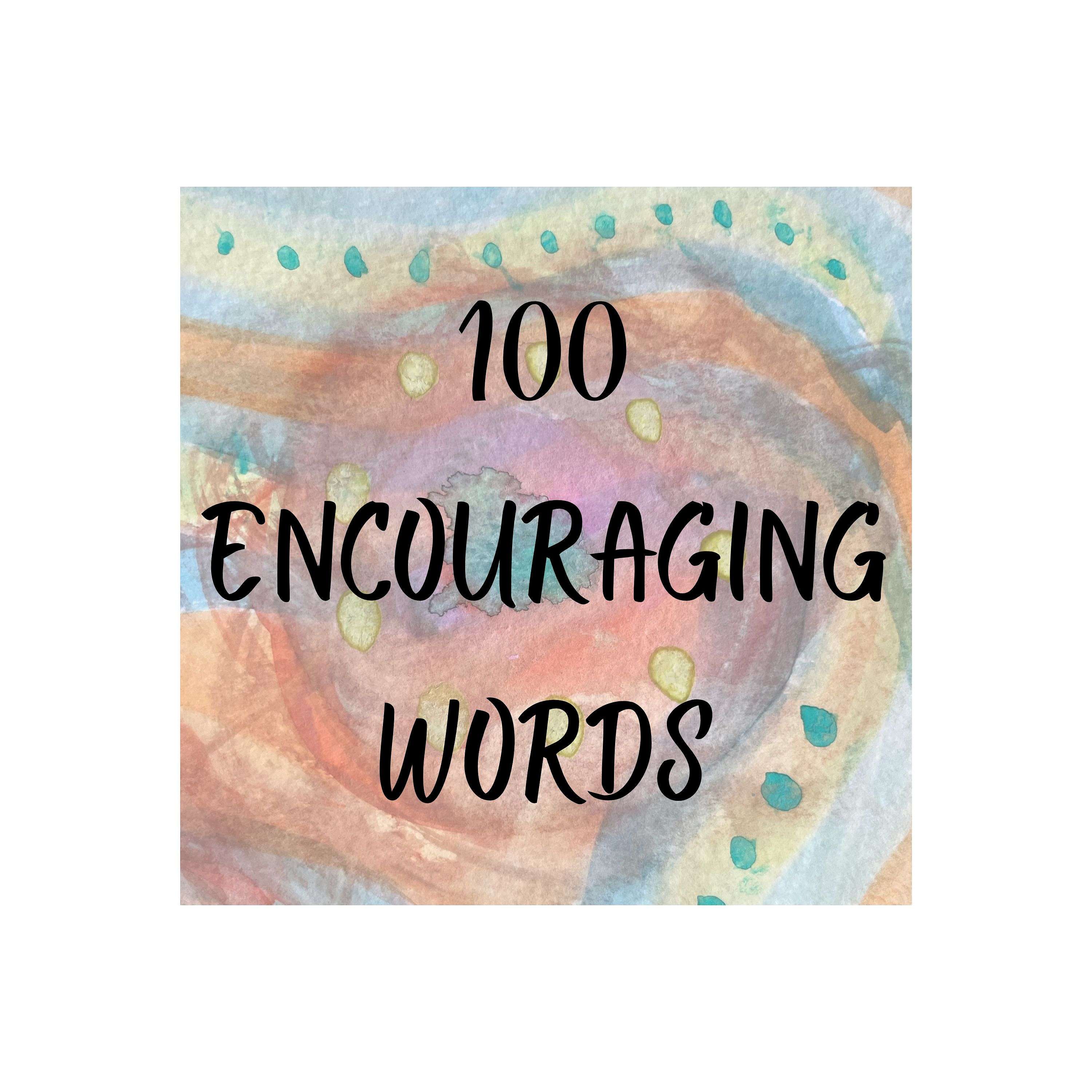 100 Encouraging Words