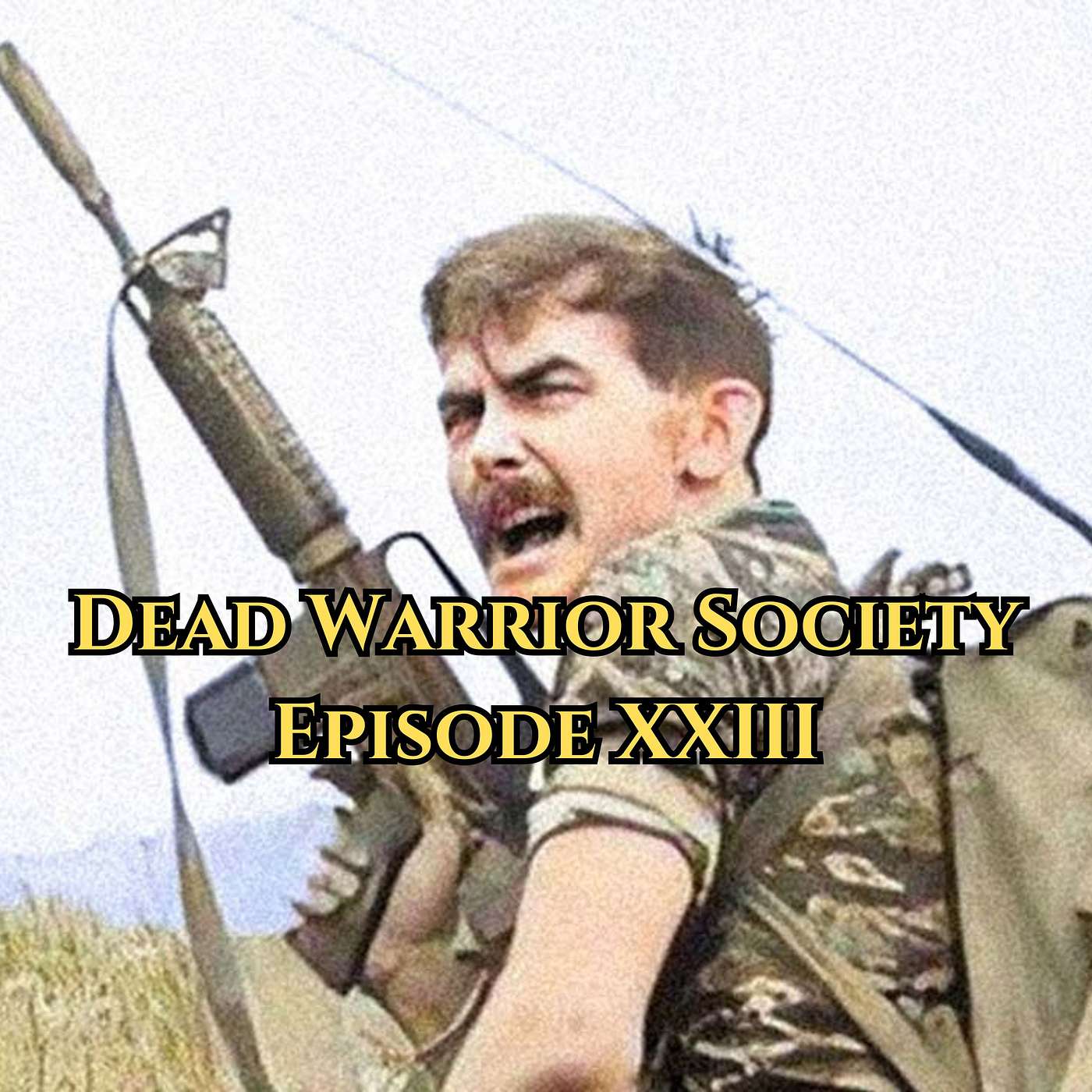 The Dead Warrior Society