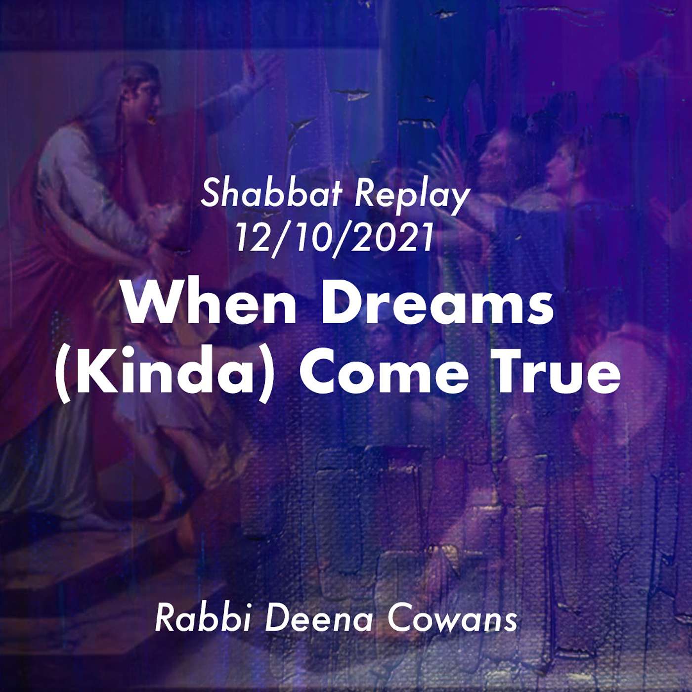 Shabbat Replay: When Dreams (Kinda) Come True