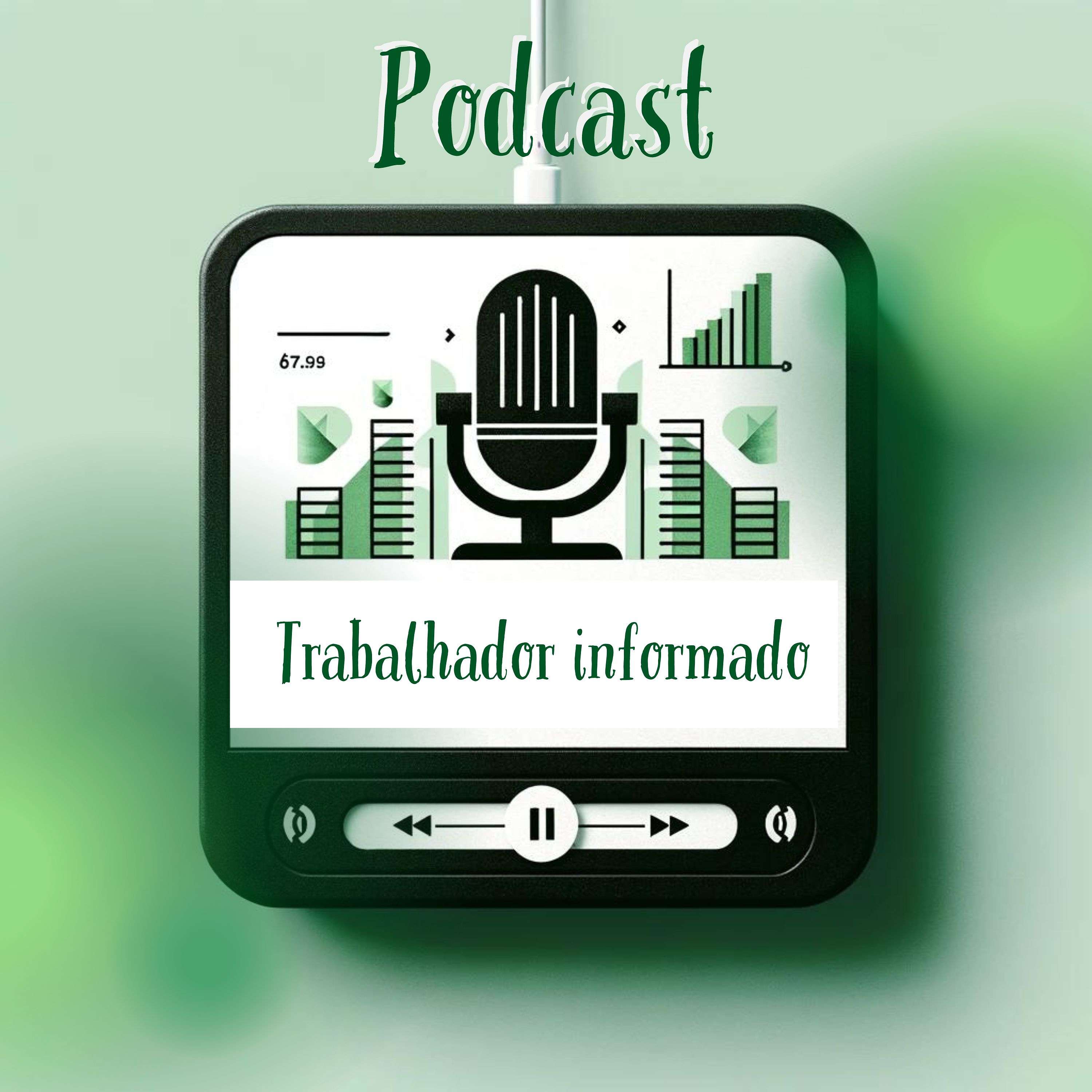 Trabalhador Informado podcast artwork