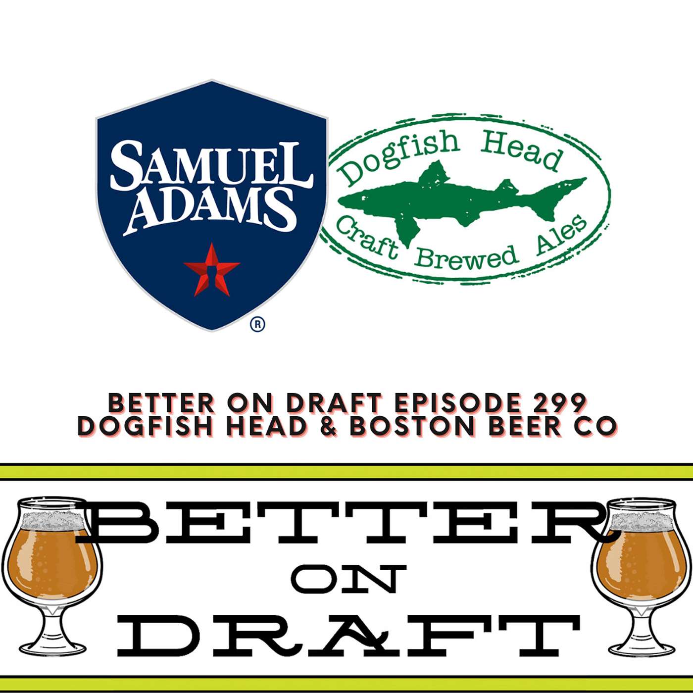 Dogfish Head & Boston Beer Co w/ CJ Novack and Dan Petruzzella