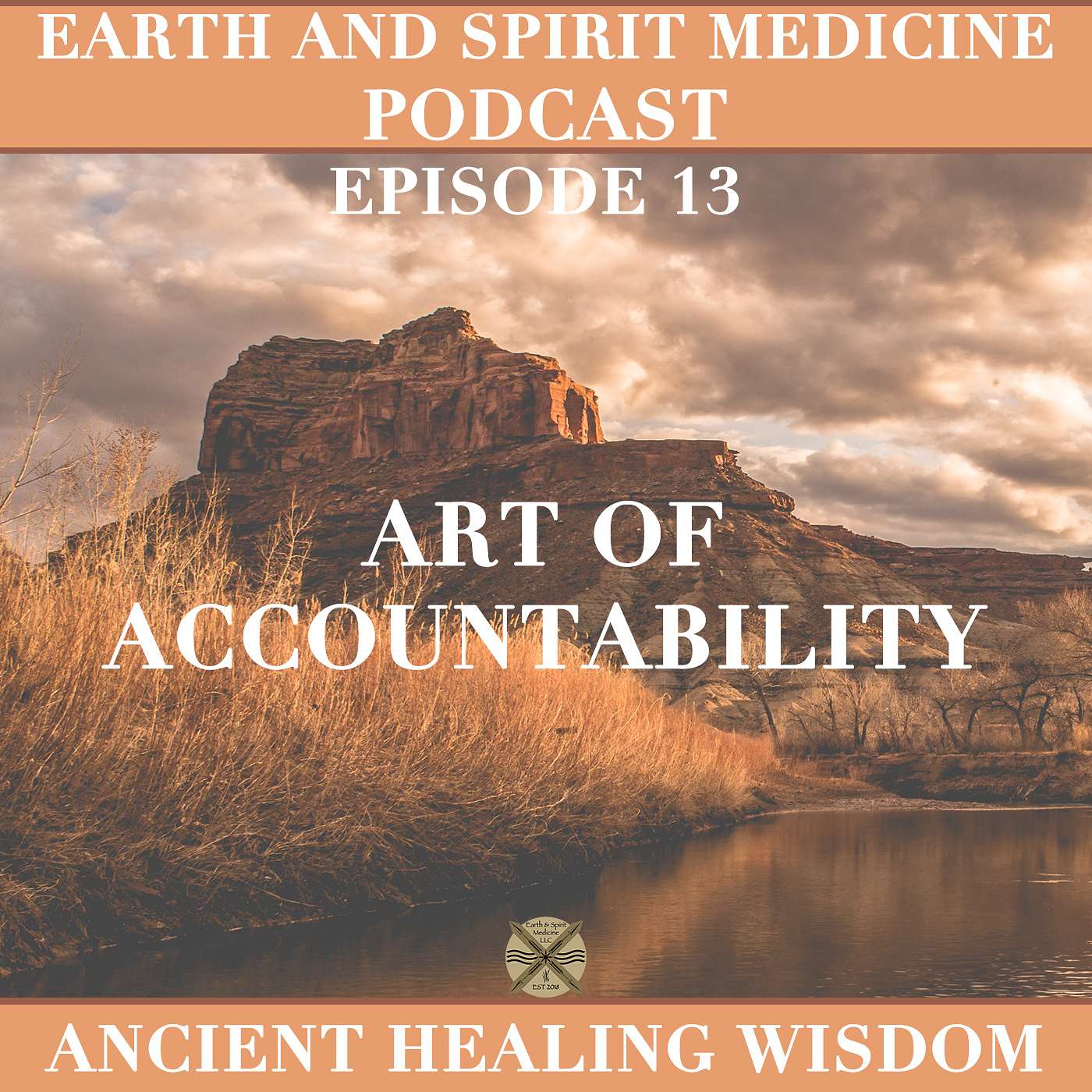 Episode 13 - Art of Accountability Episode 13 - Art of Accountability