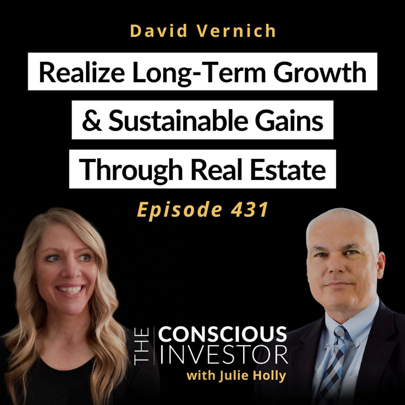 Ep431 Realize Long-Term Growth and Sustainable Gains Through Real Estate with David Vernich