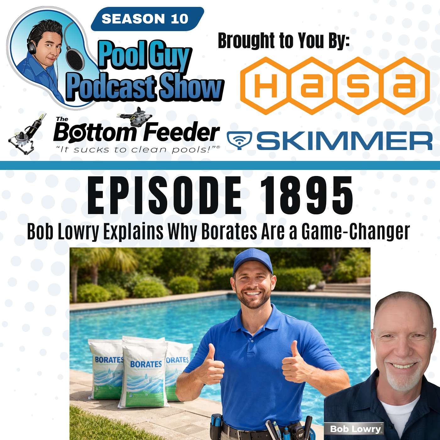 Bob Lowry Explains Why Borates Are a Game-Changer