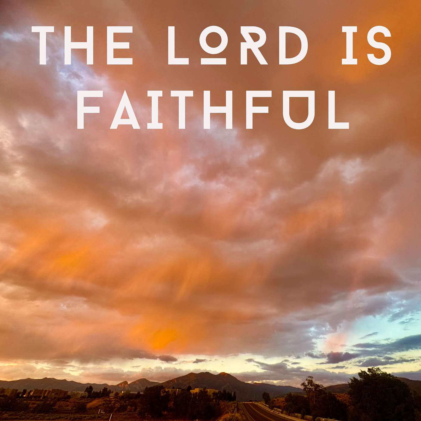The Lord is Faithful! episode artwork